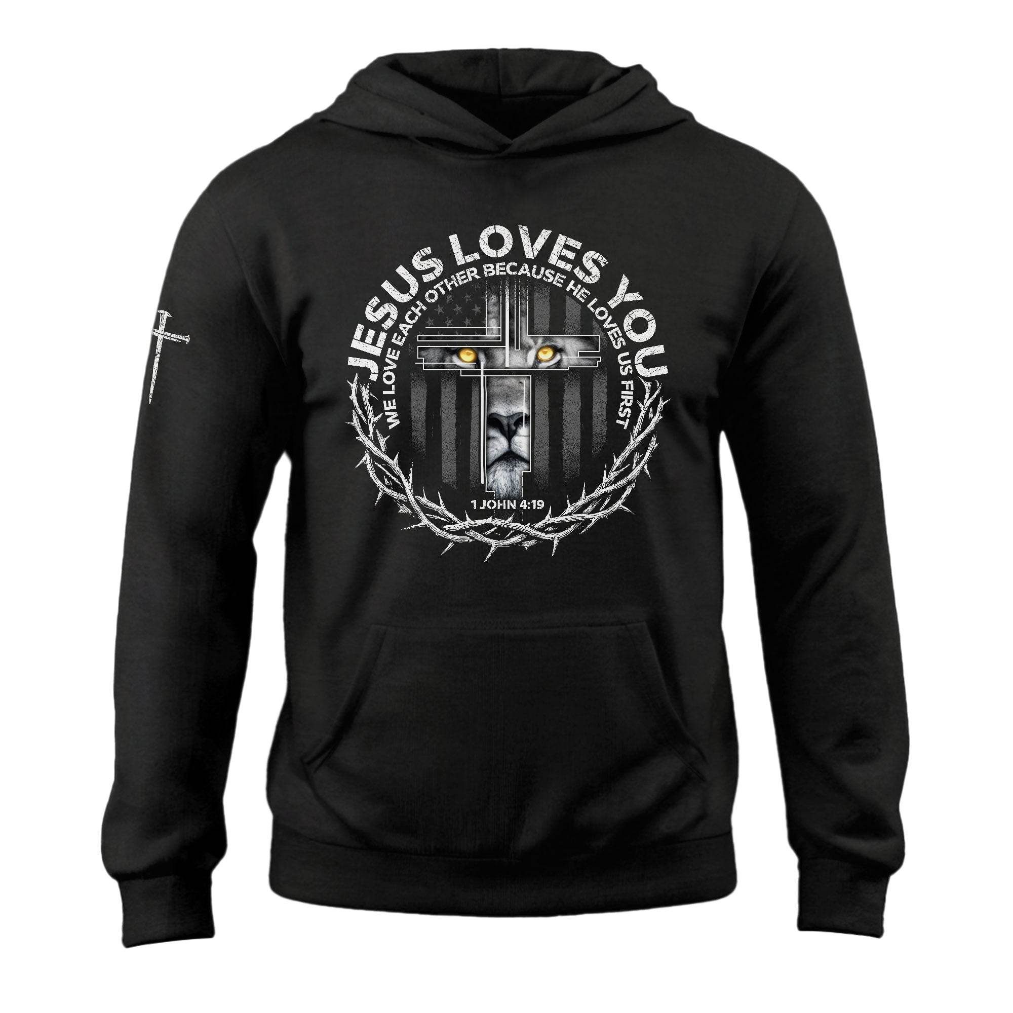 Jesus Loves You Hoodie – Lion Cross 1 John 4:19 Christian Faith Apparel - Rust Field Wear
