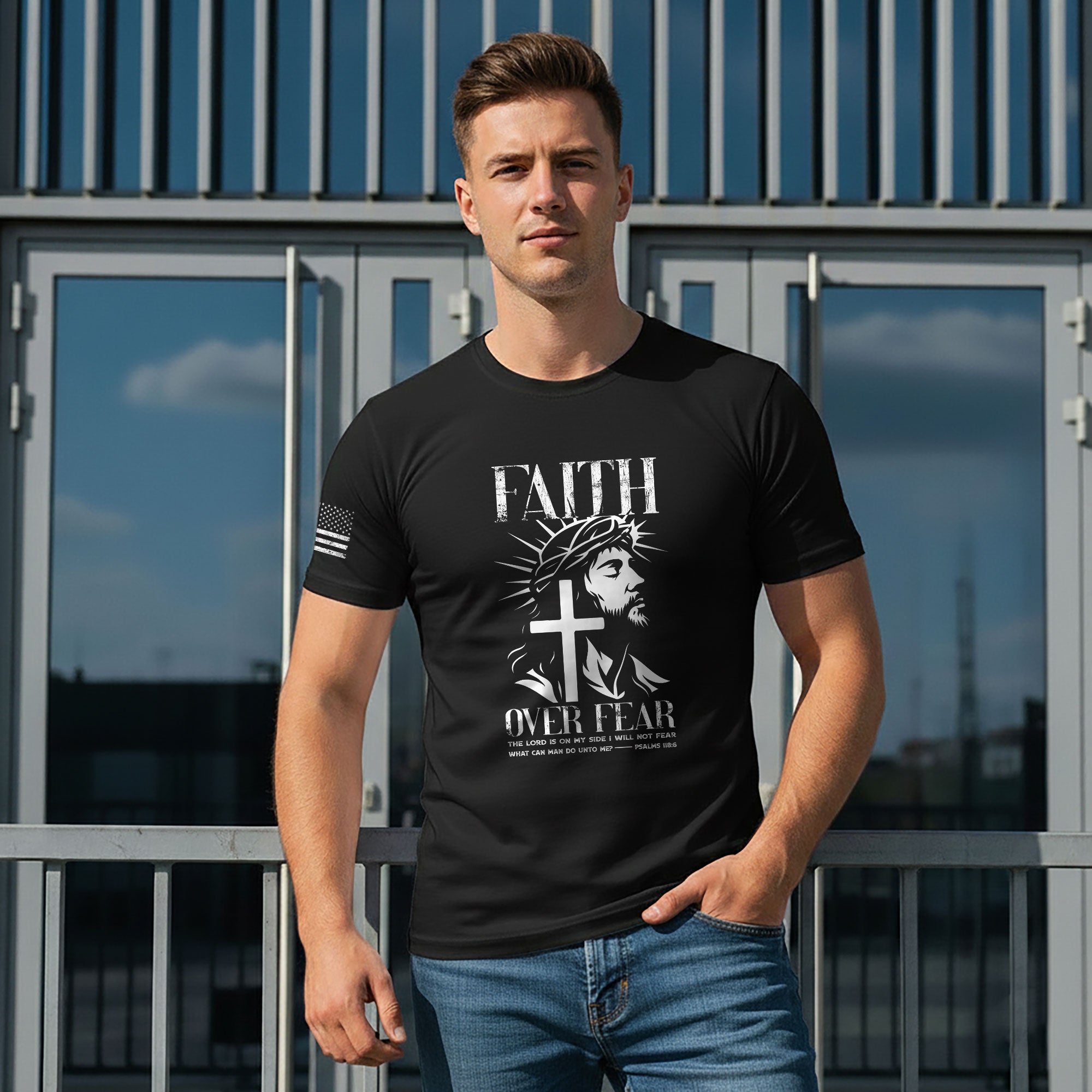 Faith Over Fear Christian T-Shirt Jesus Cross Psalms 118 6 Design