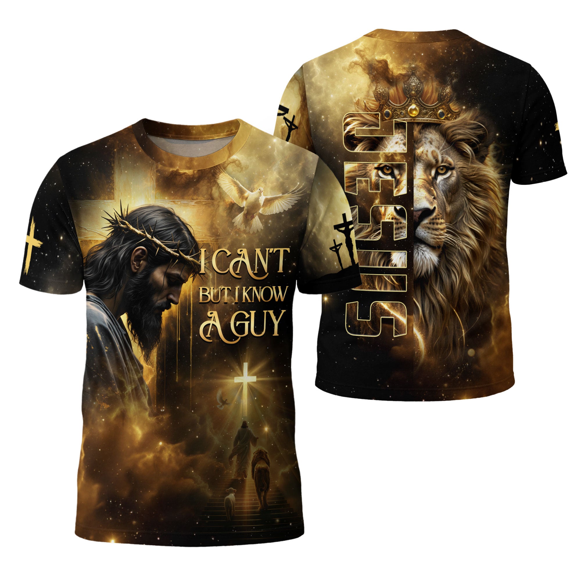 I Can’t But I Know A Guy Jesus Lion Of Judah Crown Of Glory Christian T-Shirt