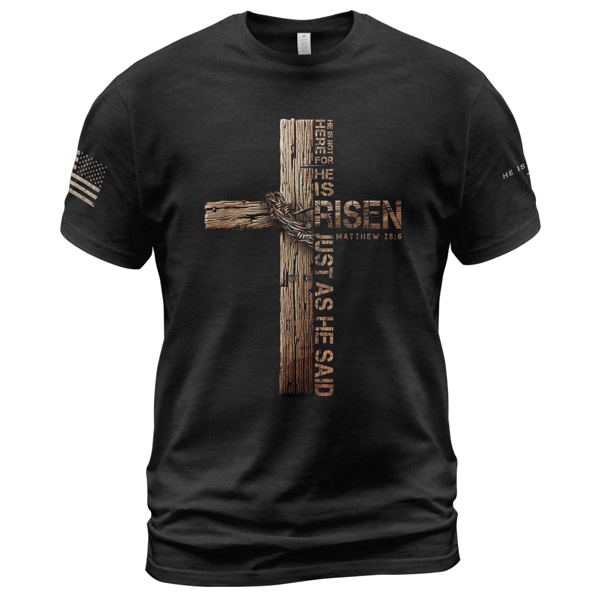 He Is Risen T-Shirt – Just As He Said (Matthew 28:6) - Rust Field Wear