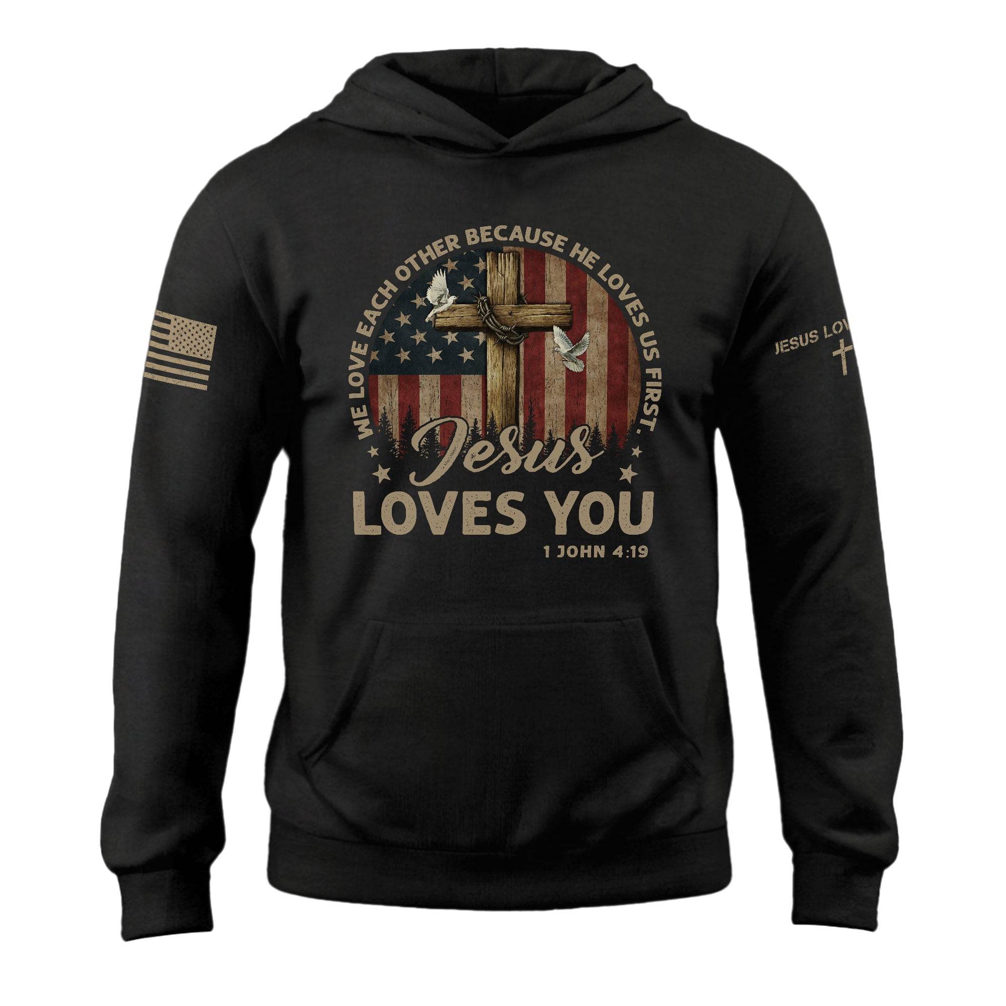 Jesus Loves You Hoodie – 1 John 4:19 Cross, Doves & Flag - Rust Field Wear