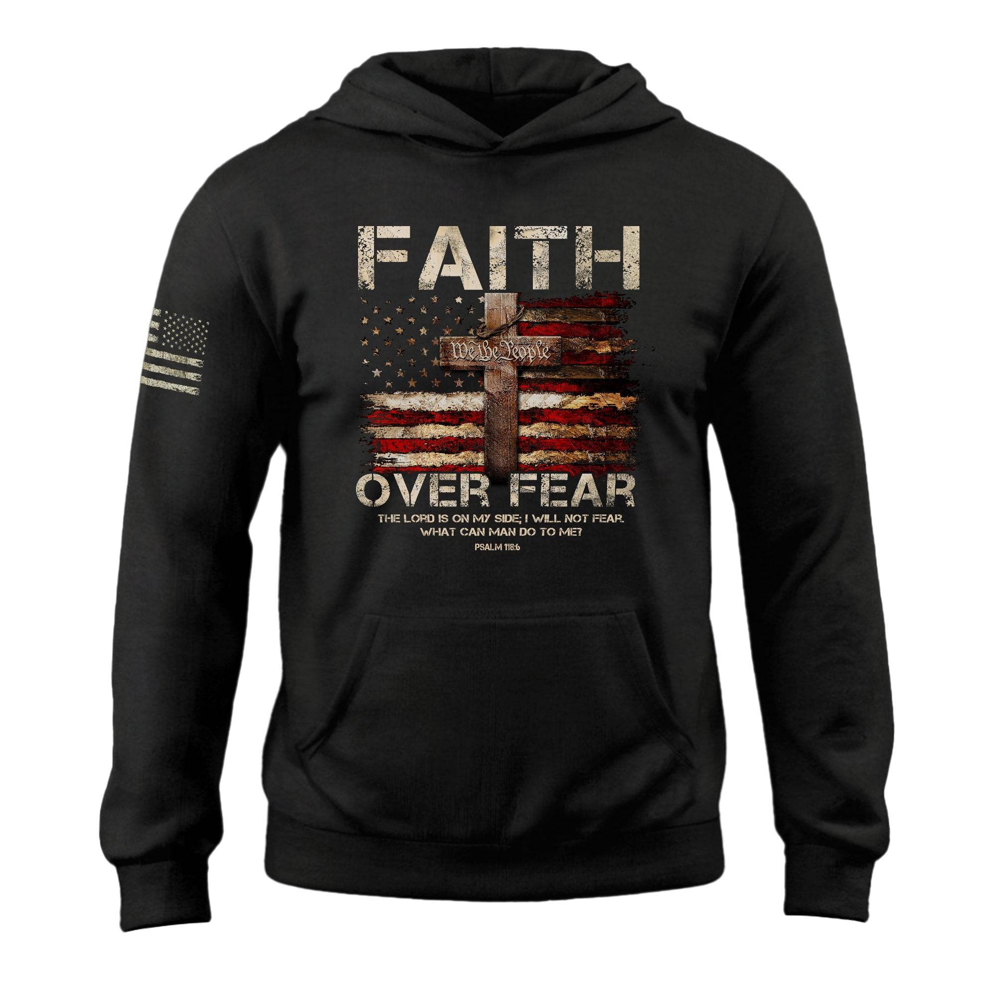 Faith Over Fear Hoodie – Psalm 118:6 Cross & We The People Flag - Rust Field Wear
