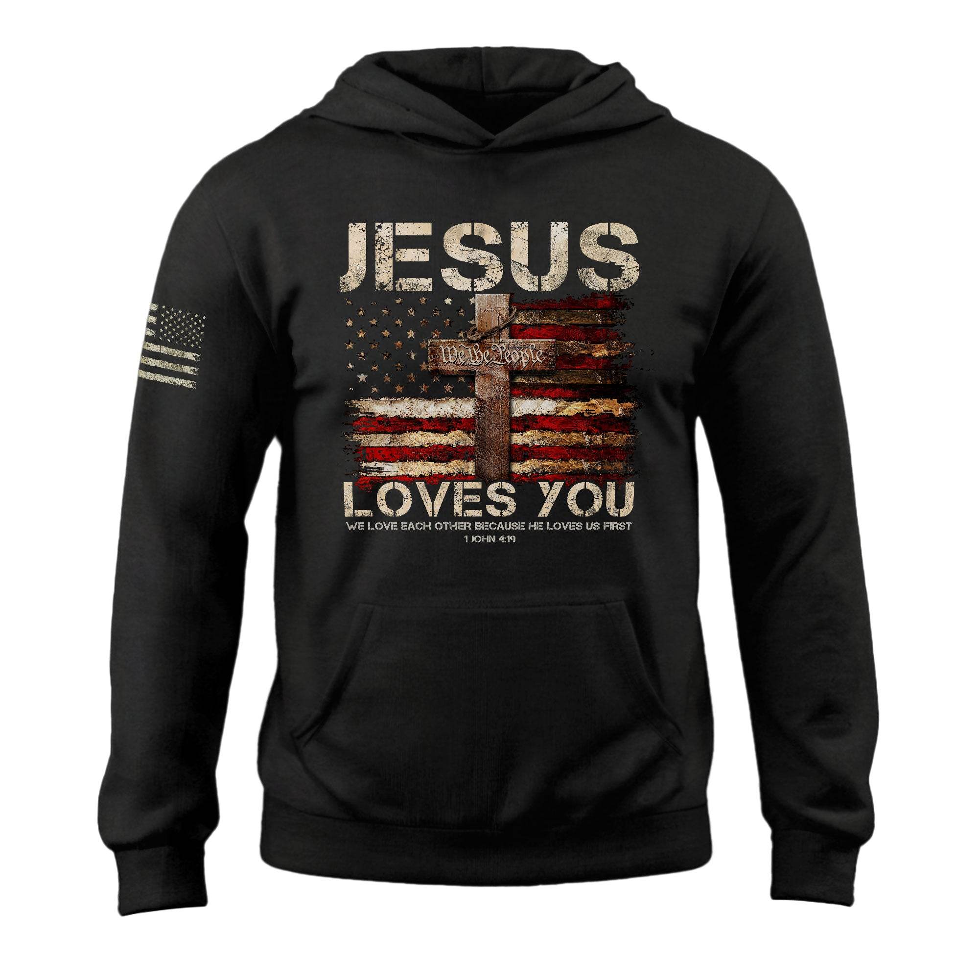 Jesus Loves You Hoodie – 1 John 4:19 Cross & We The People Flag - Rust Field Wear