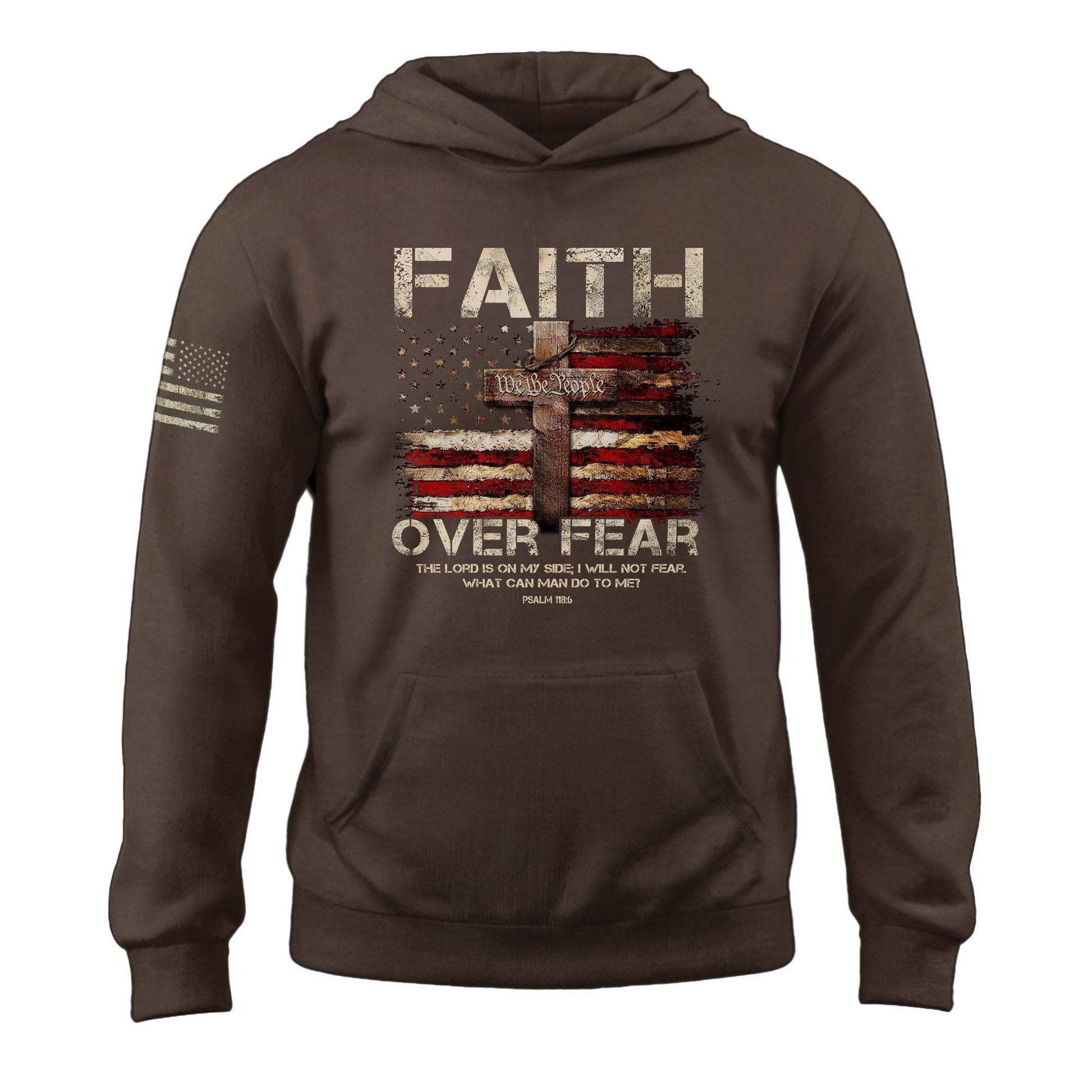 Faith Over Fear Hoodie – Psalm 118:6 Cross & We The People Flag - Rust Field Wear