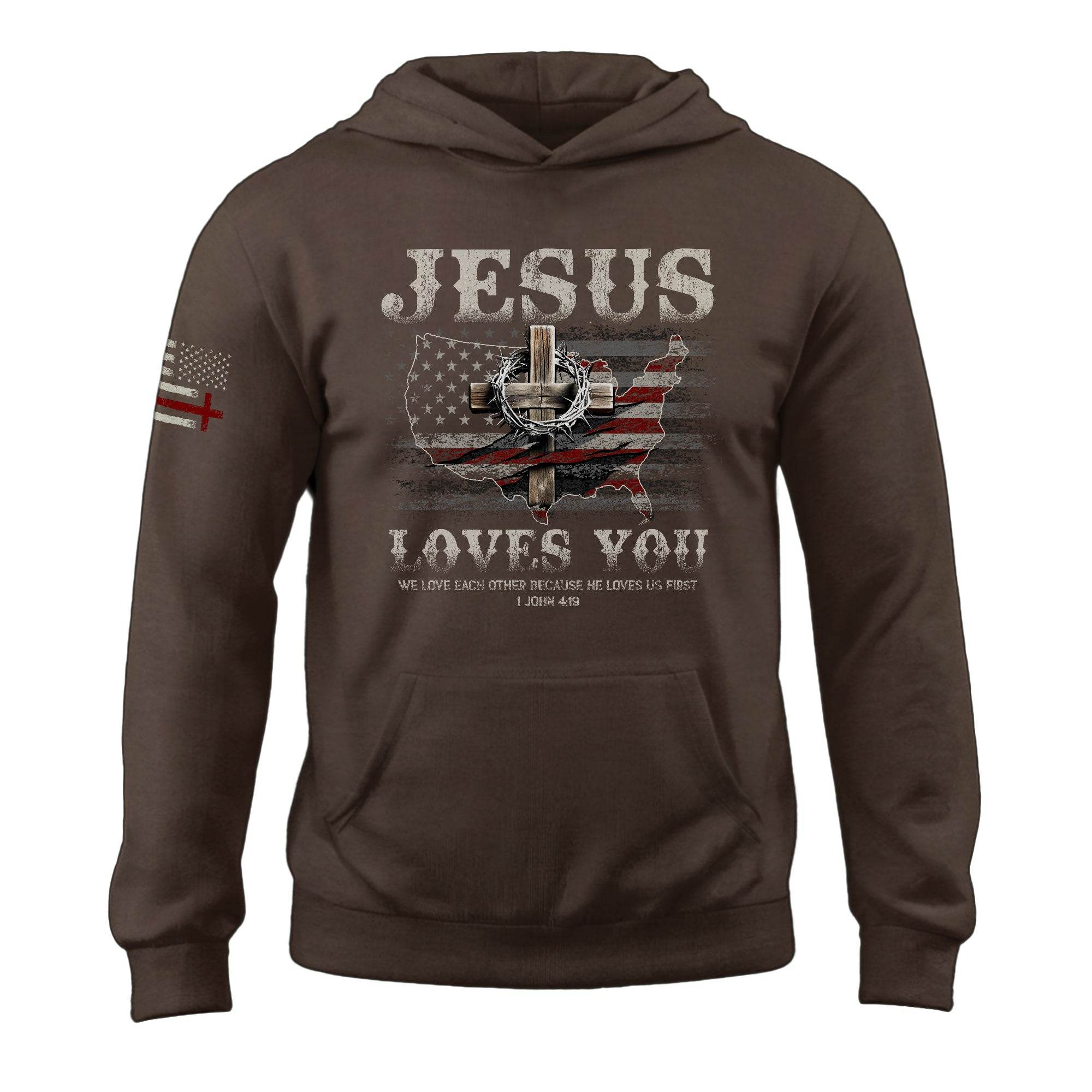 Jesus Loves You Hoodie – 1 John 4:19 Cross & USA Flag Design - Rust Field Wear