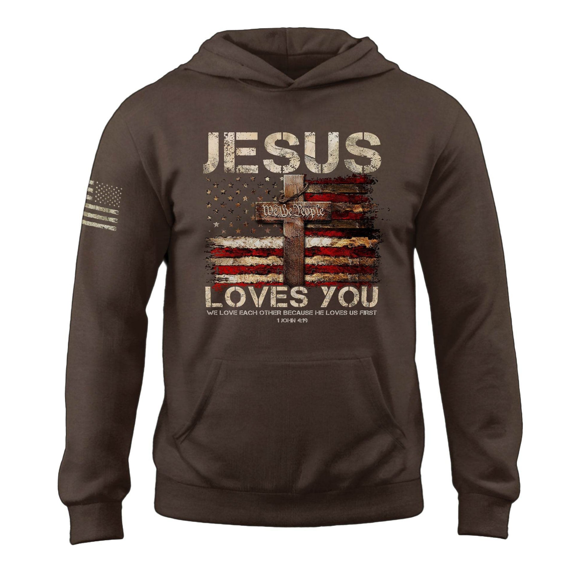 Jesus Loves You Hoodie – 1 John 4:19 Cross & We The People Flag - Rust Field Wear