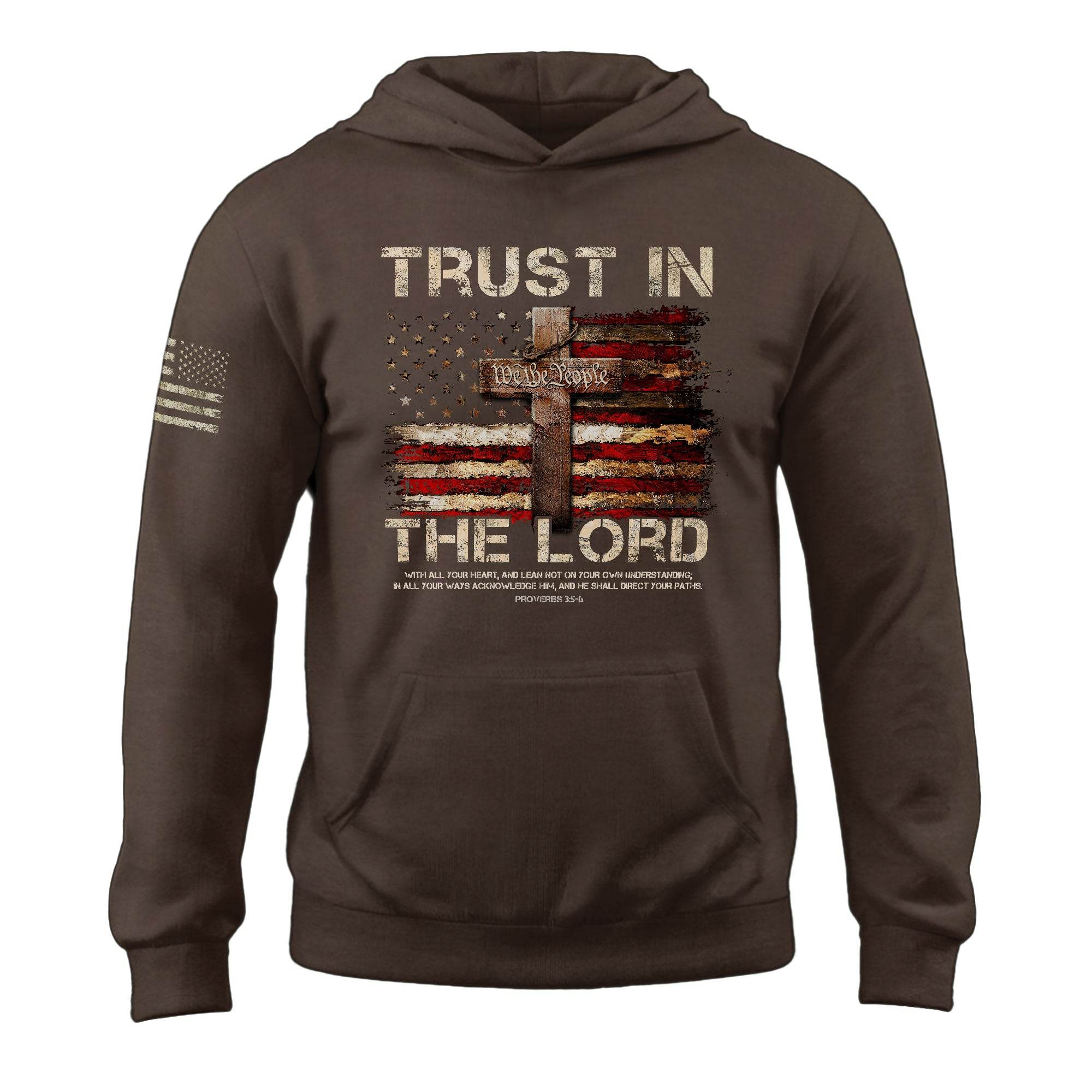 Trust in the Lord Hoodie – Proverbs 3:5-6 Cross & We The People Flag - Rust Field Wear