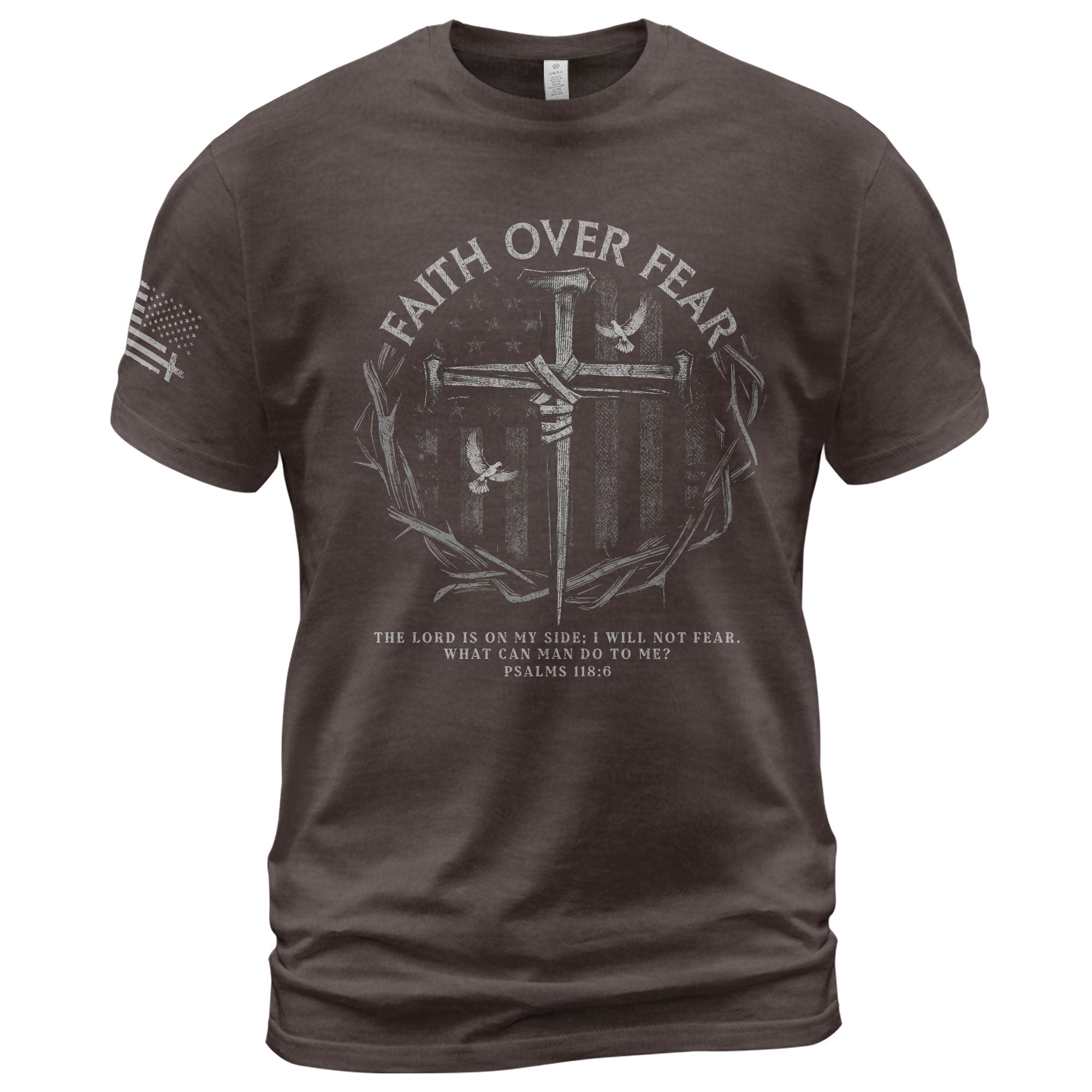Faith Over Fear American Flag Psalm 118:6 Christian T-Shirt