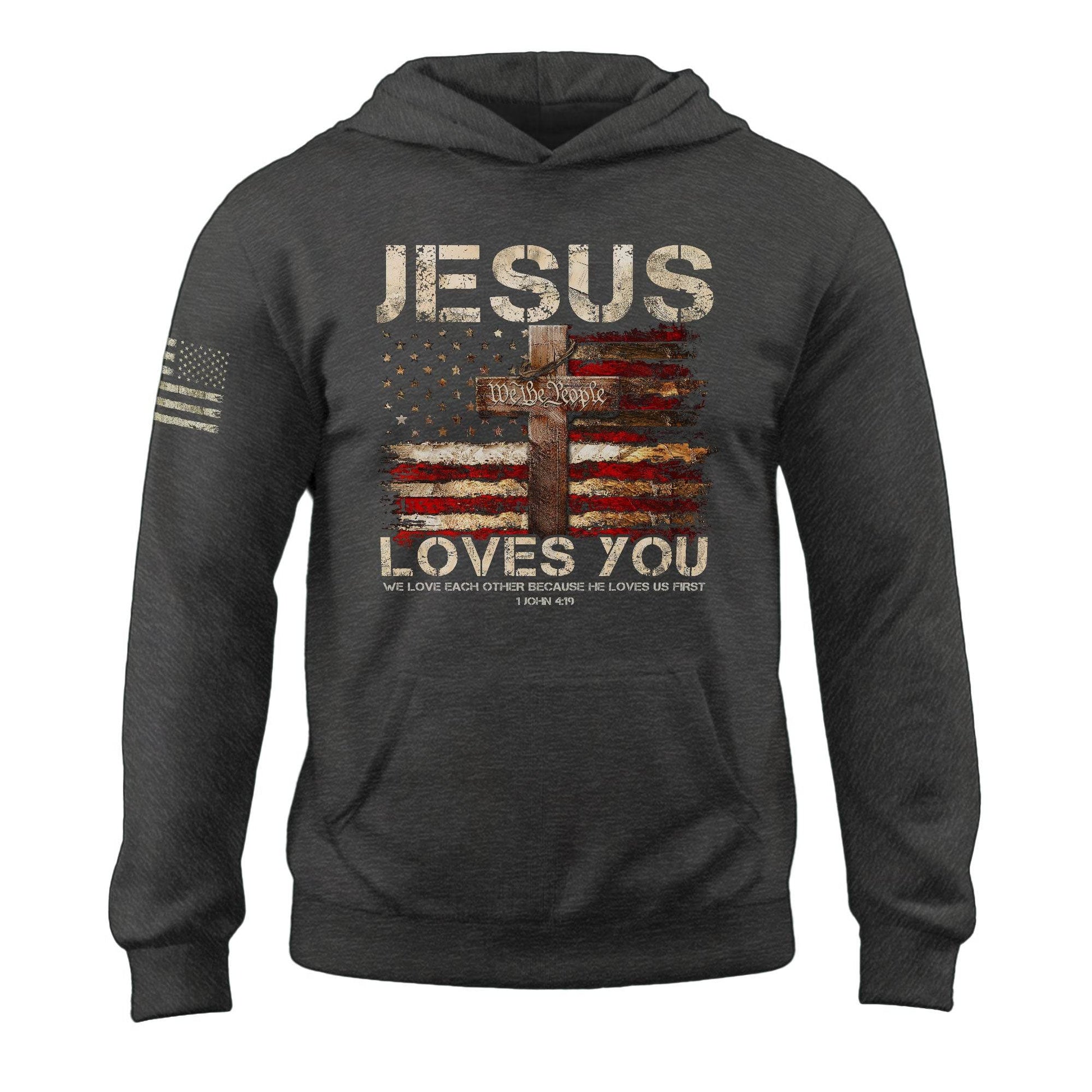 Jesus Loves You Hoodie – 1 John 4:19 Cross & We The People Flag - Rust Field Wear