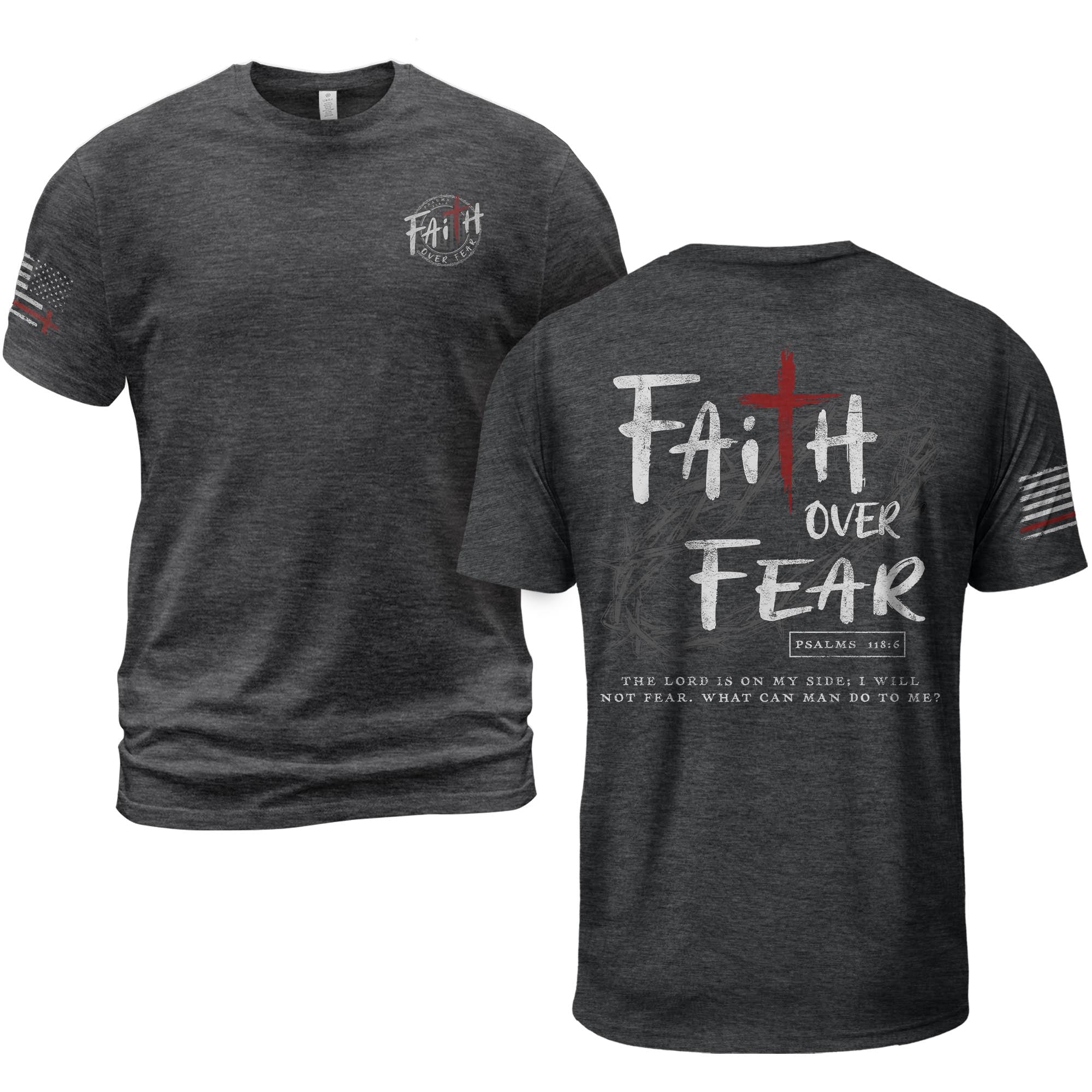 Faith Over Fear Cross Crown of Thorns Psalms 118 6 Christian T-Shirt