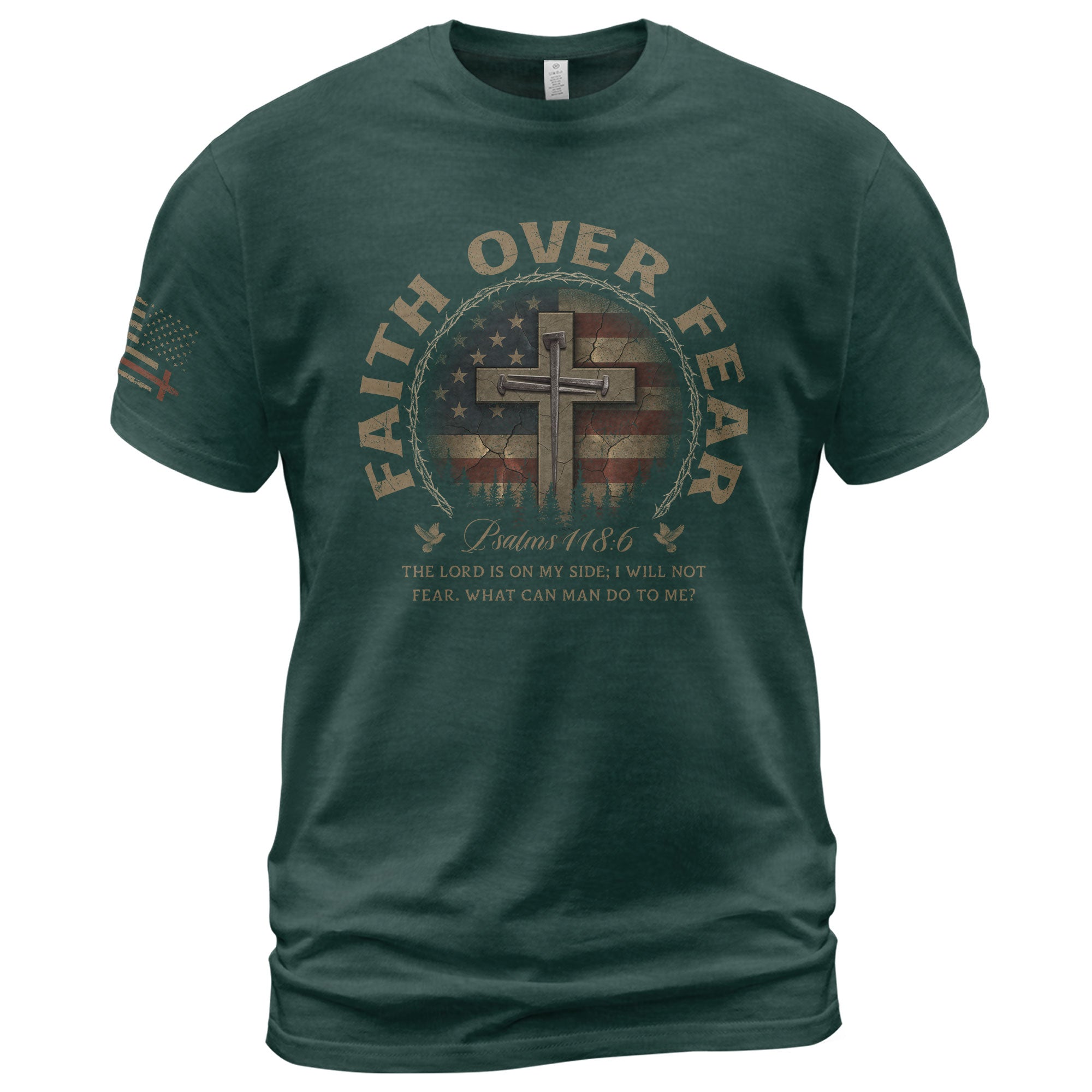 Faith Over Fear Cross American Flag Vintage Psalms 118 6 Christian T-Shirt