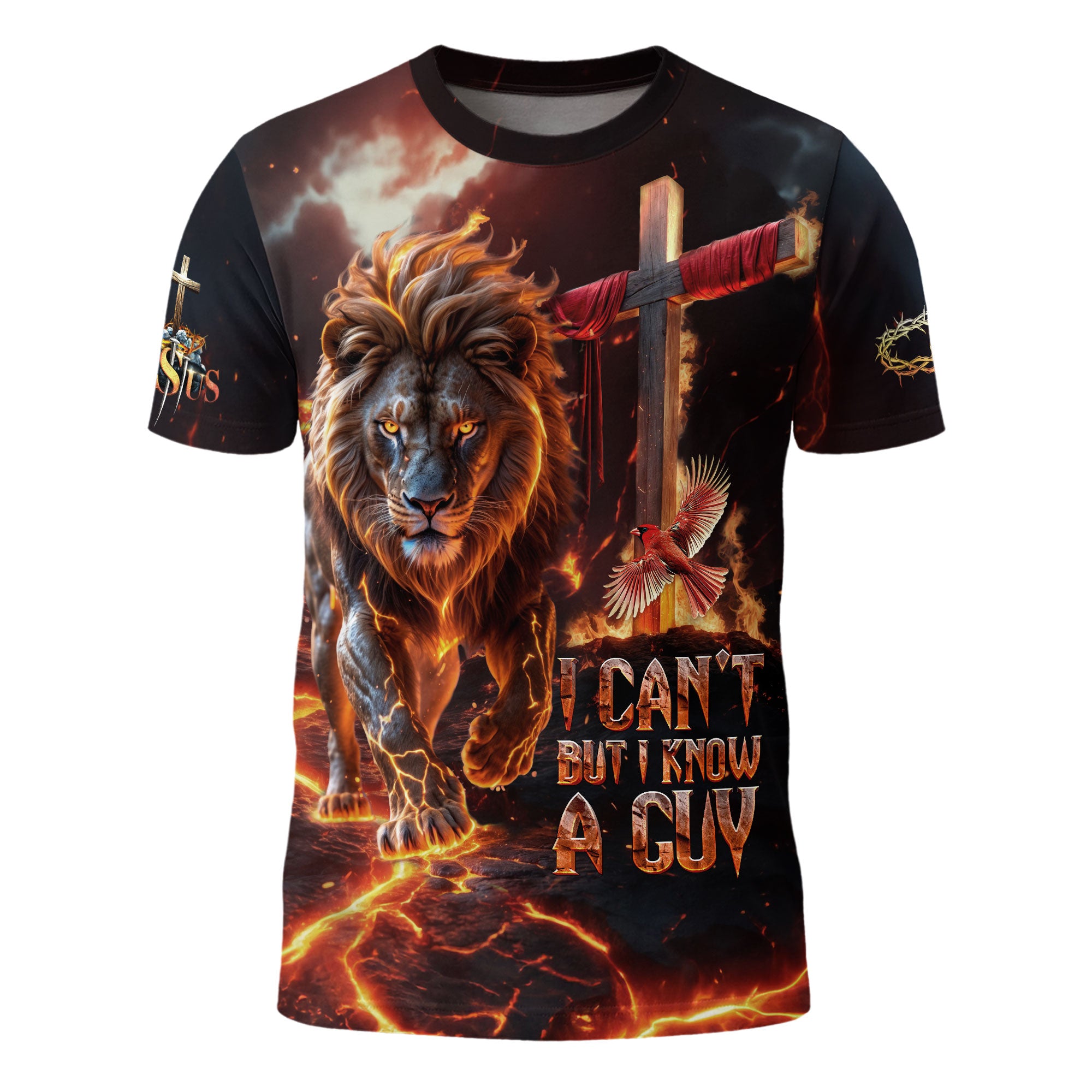 I Can’t But I Know A Guy Jesus Cross Lion Of Judah Fire Christian Faith T-Shirt