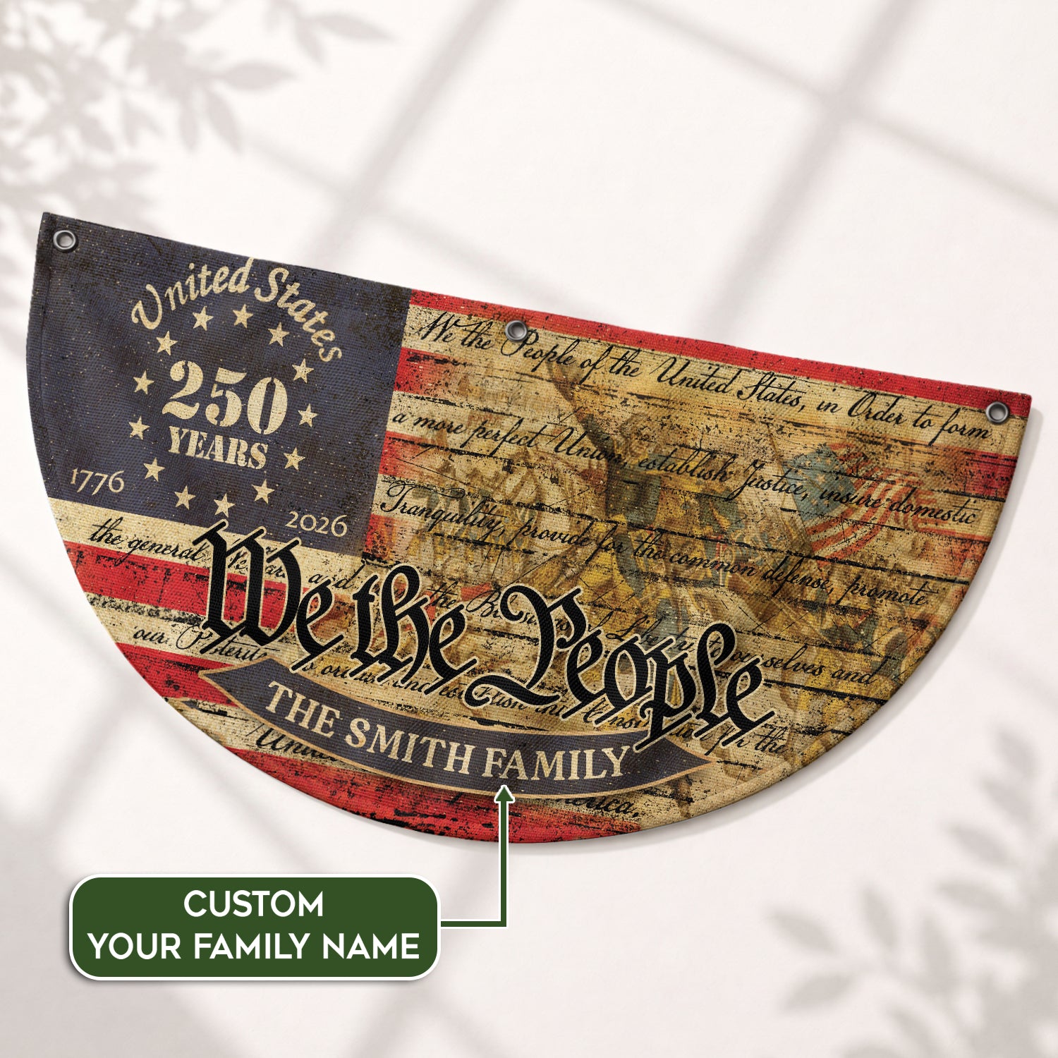 American Flag 250 Year Anniversary Fence Flag Custom Family Name, 250 Anniversary USA Banner, We The People Flag Design