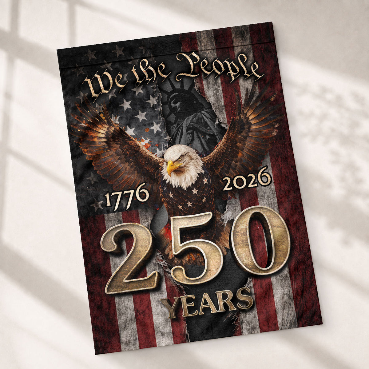 1776-2026 U.S. 250th Anniversary We The People House Flag Bald Eagle Statue of Liberty - Rust Field Wear