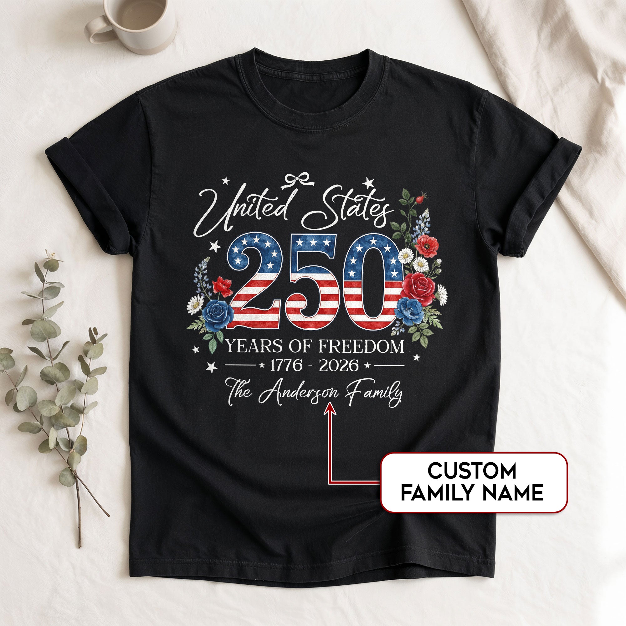 Custom Family Shirt 1776 2026 250 Years of Freedom Vintage Patriotic Floral Graphic - Rust Field Wear