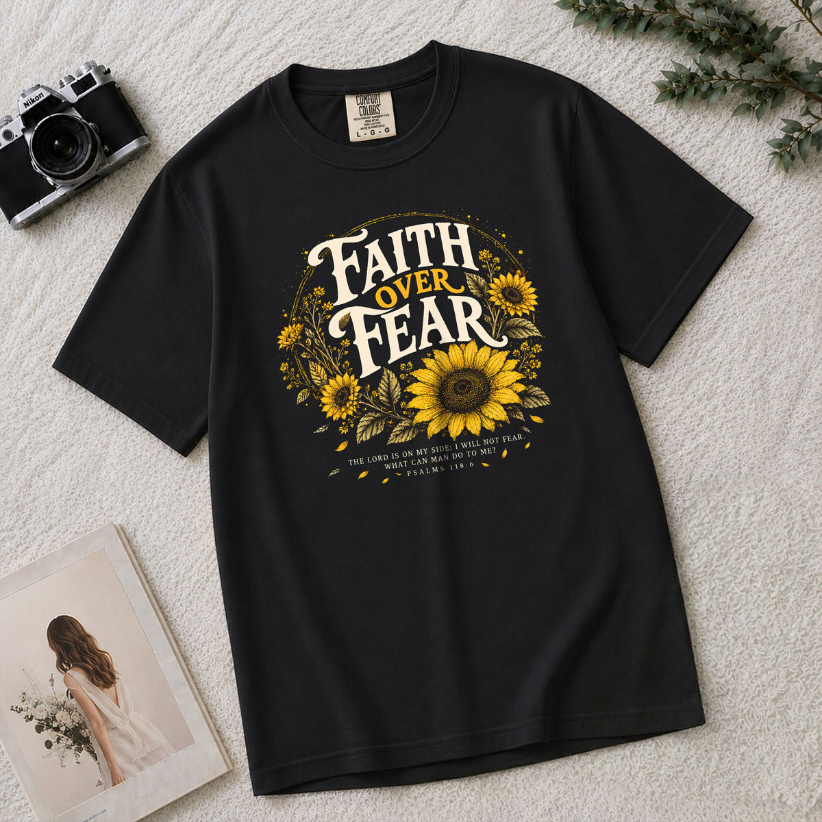 Faith Over Fear Sunflower T-Shirt Christian Verse Psalms 118:6 Floral Gift Tee - Rust Field Wear