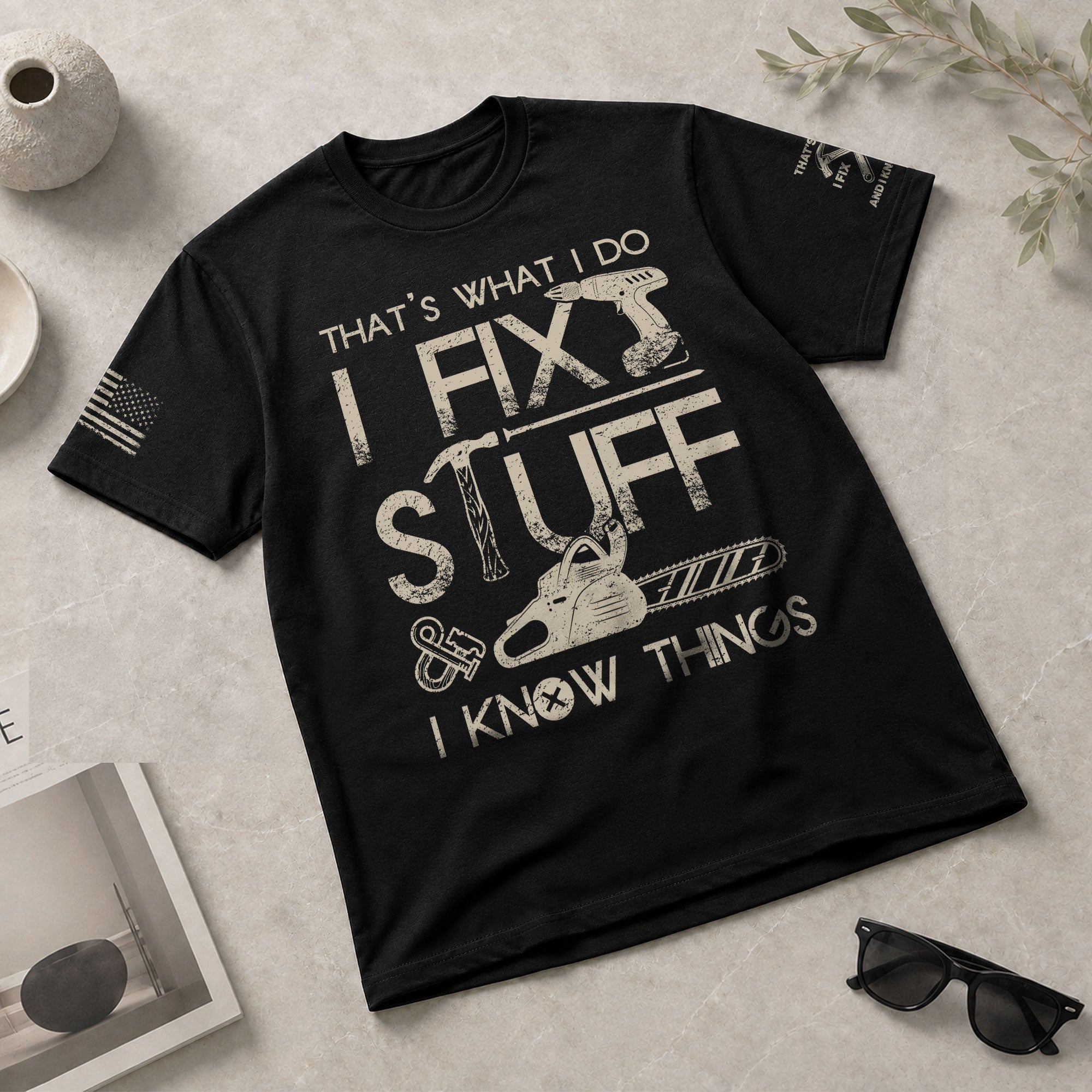 Men Graphic Carpenter Tool T-Shirt I Fix Stuff And I Know Things Drill Quote Tee