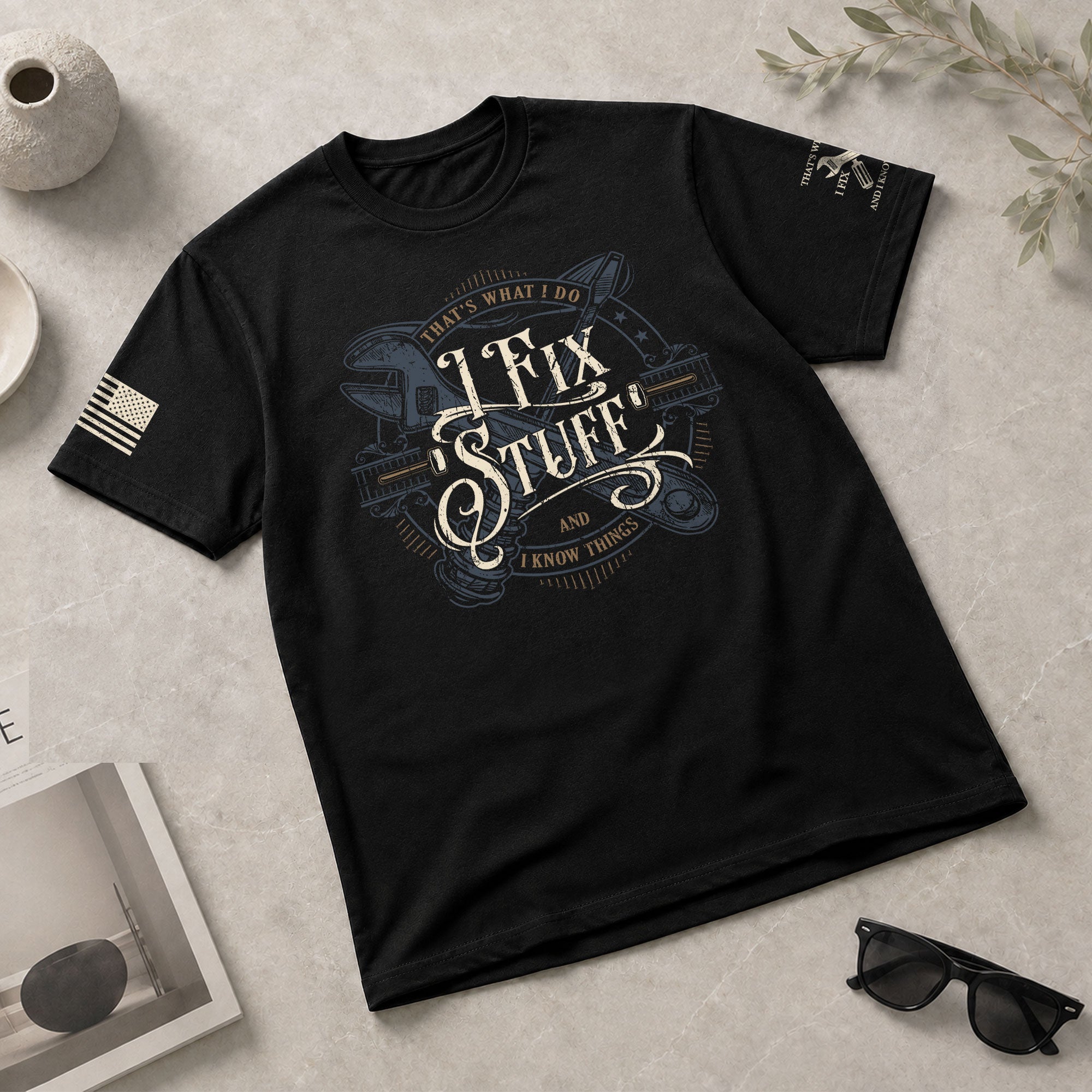 Vintage Calligraphy Quote Men T-Shirt I Fix Stuff And I Know Things Graphic Wrench Tee