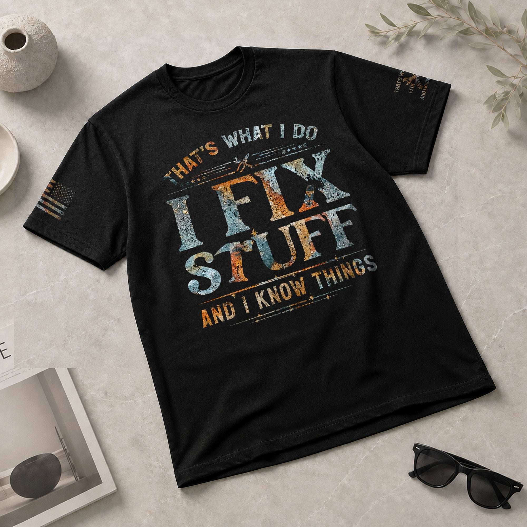 Mens Rust Texture Wrench Graphic T-Shirt I Fix Stuff And I Know Things Shirts Tee
