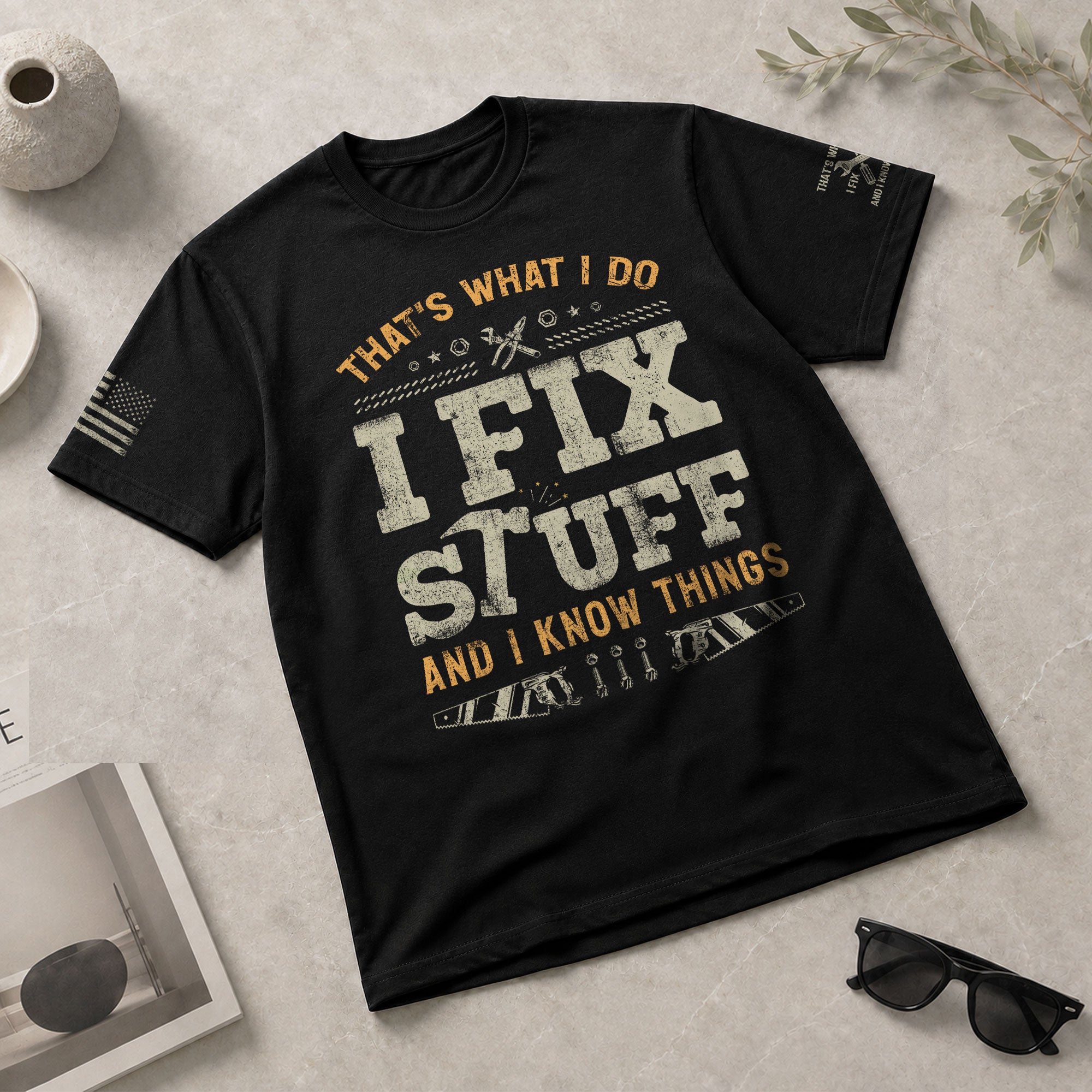 Rustic Men T-Shirt Graphic I Fix Stuff And I Know Things Block Quote Print Tee