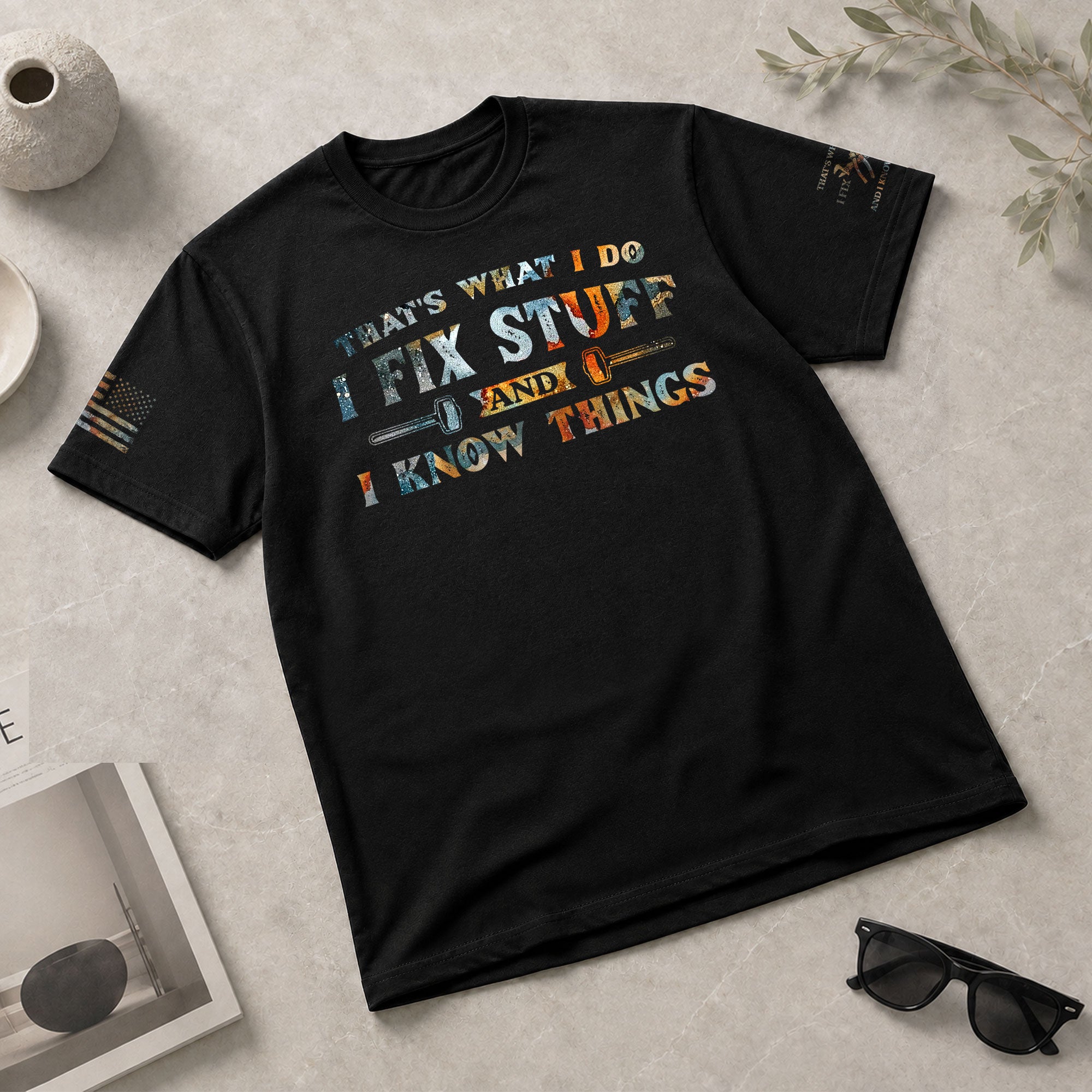 Men Colorful Grunge Typography Graphic T-Shirt I Fix Stuff And I Know Things Tee