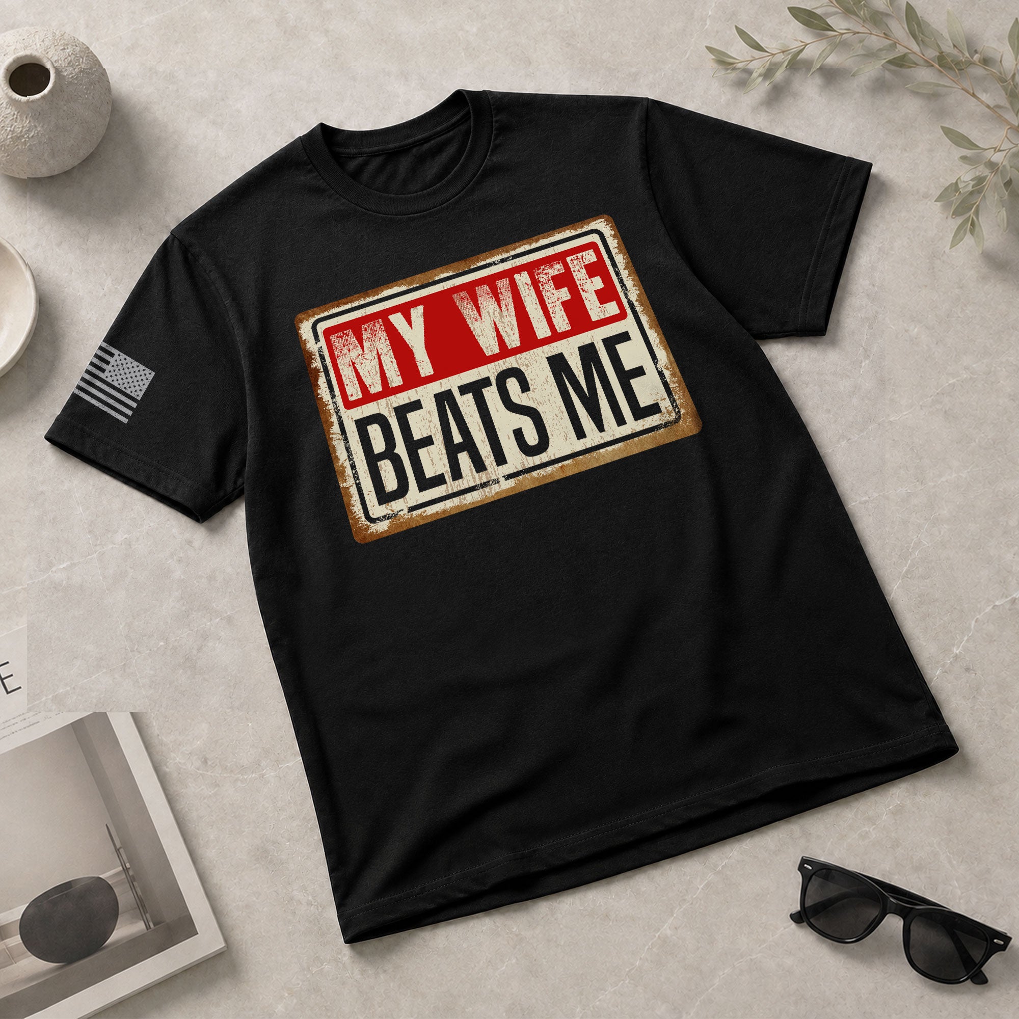Funny Metal Sign Quote My Wife Beats Me Men Vintage Graphic Shirt Casual Novelty