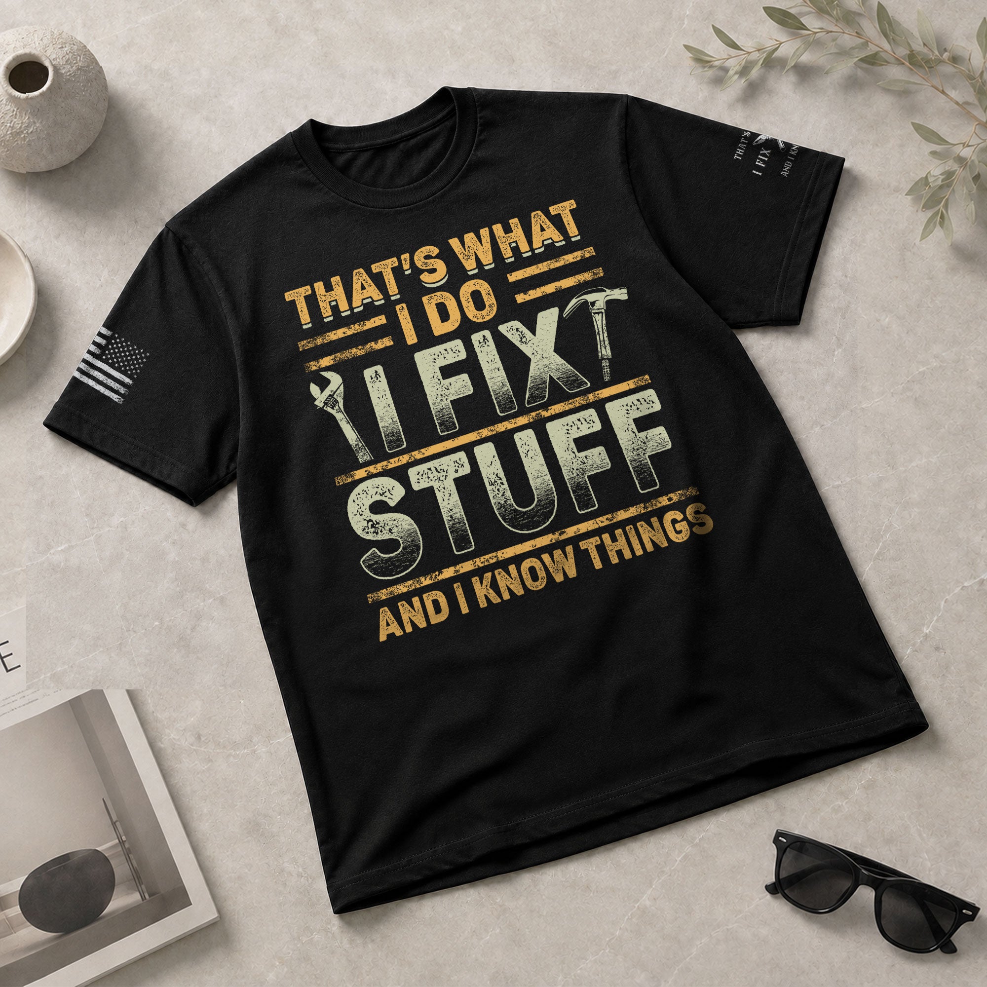 Men I Fix Stuff And I Know Things Quote T-Shirt Graphic Print Vintage Sleeves Tee Shirt