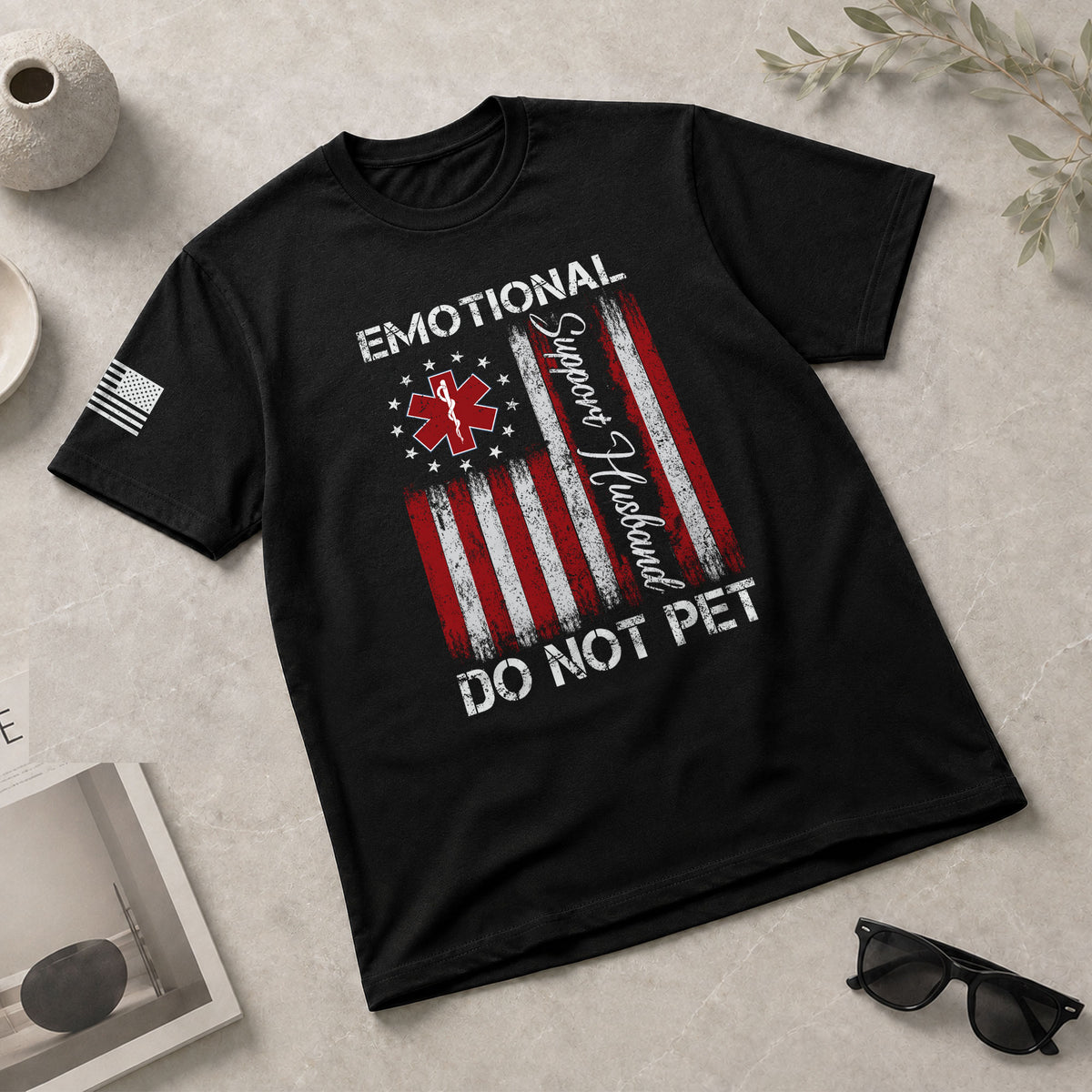 Hilarious Emotional Support Husband Do Not Pet Flag Tee Shirt Cotton Apparel Top