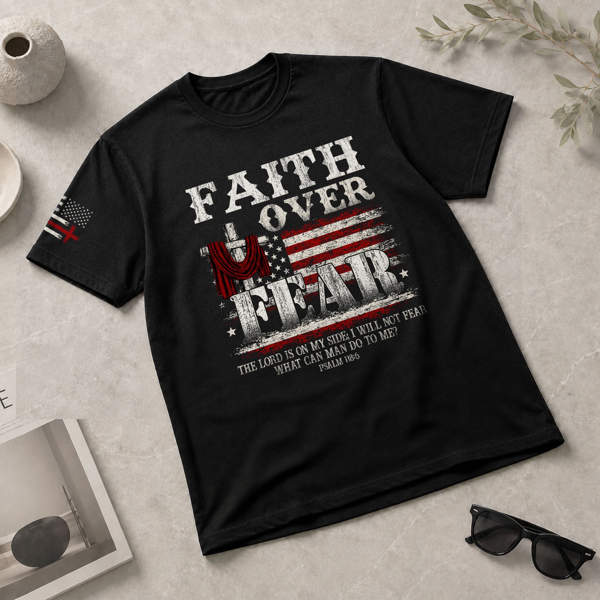 Faith Over Fear Psalm 118:6 Cross and American Flag - Christian Shirts for Men, Faith Based Christian Tee Shirts - Rust Field Wear