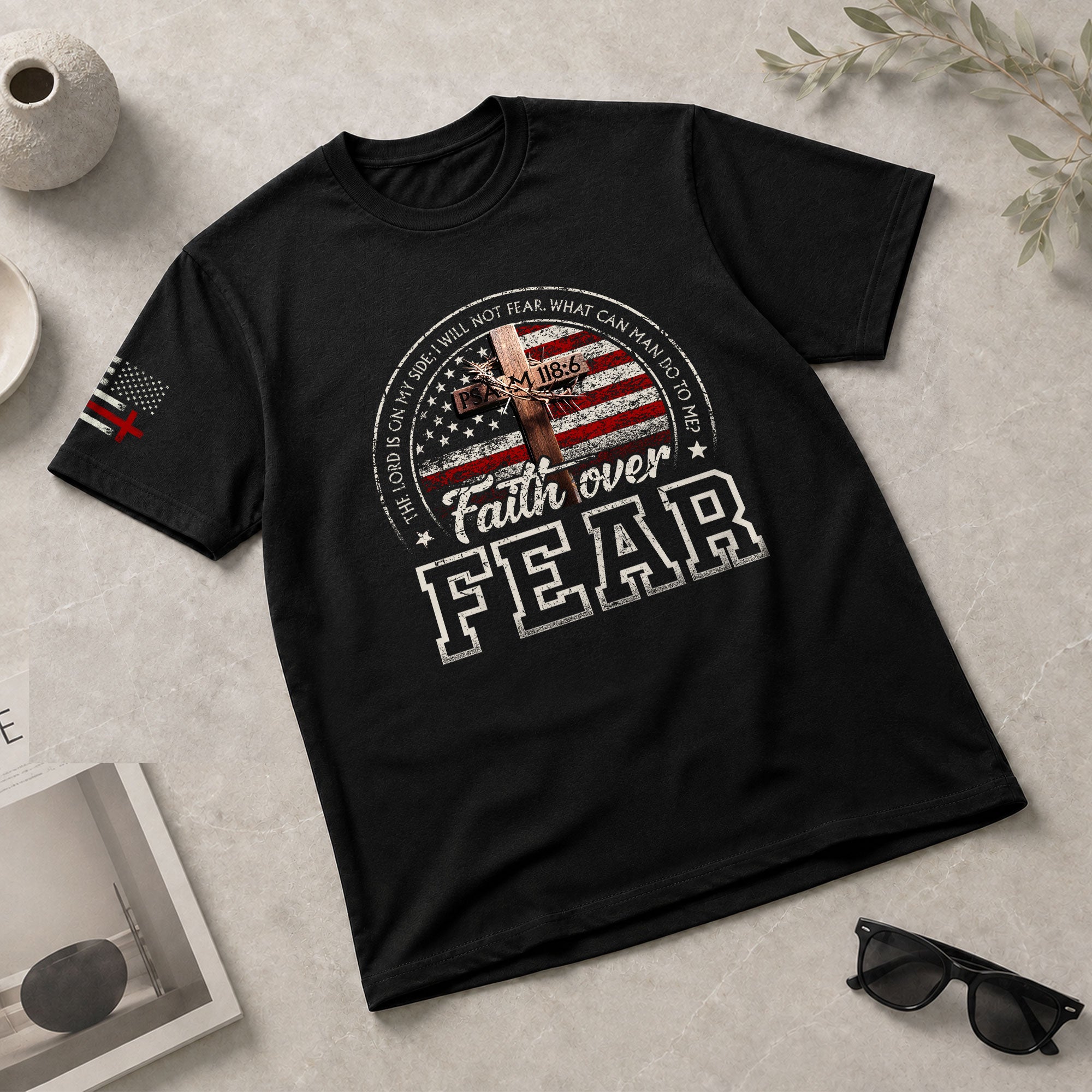 Faith Over Fear Psalm 118:6 American Flag Design, Christian Shirts for Men - Christian Tee Shirts - Rust Field Wear