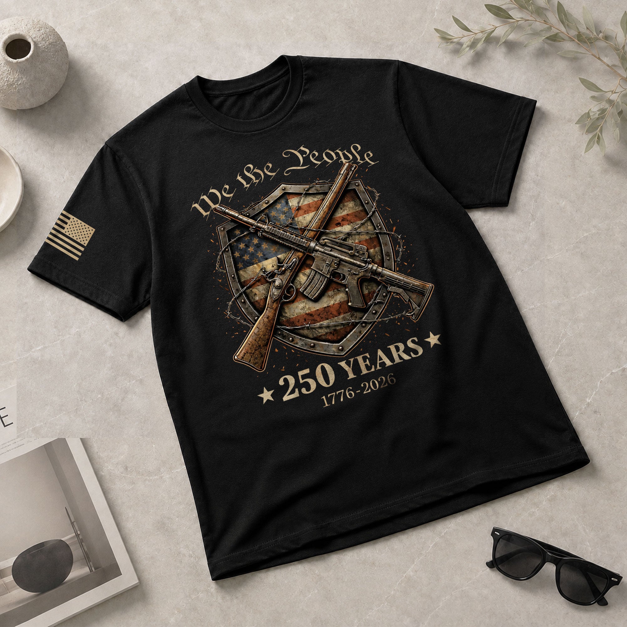 USA 250th Anniversary 250 Years Shirt 1776-2026 We The People Shield Rifles Patriotic Mental Iron Will - Rust Field Wear