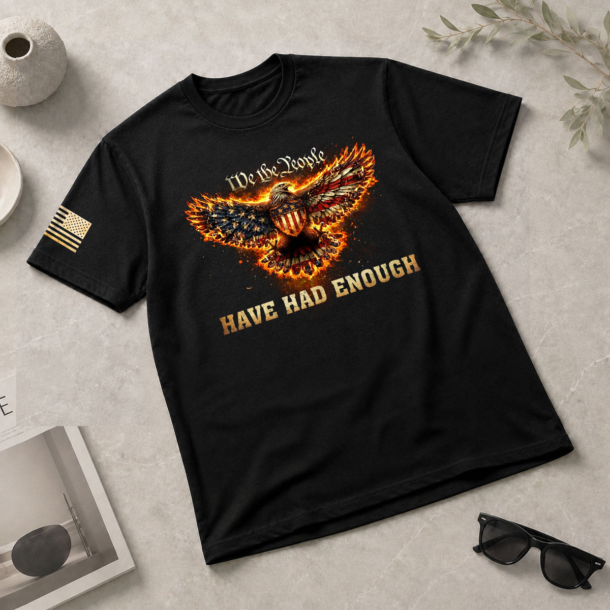 We The People Have Had Enough T-Shirt Flaming Patriotic Eagle Shield Rising Liberty Statement Tee - Rust Field Wear