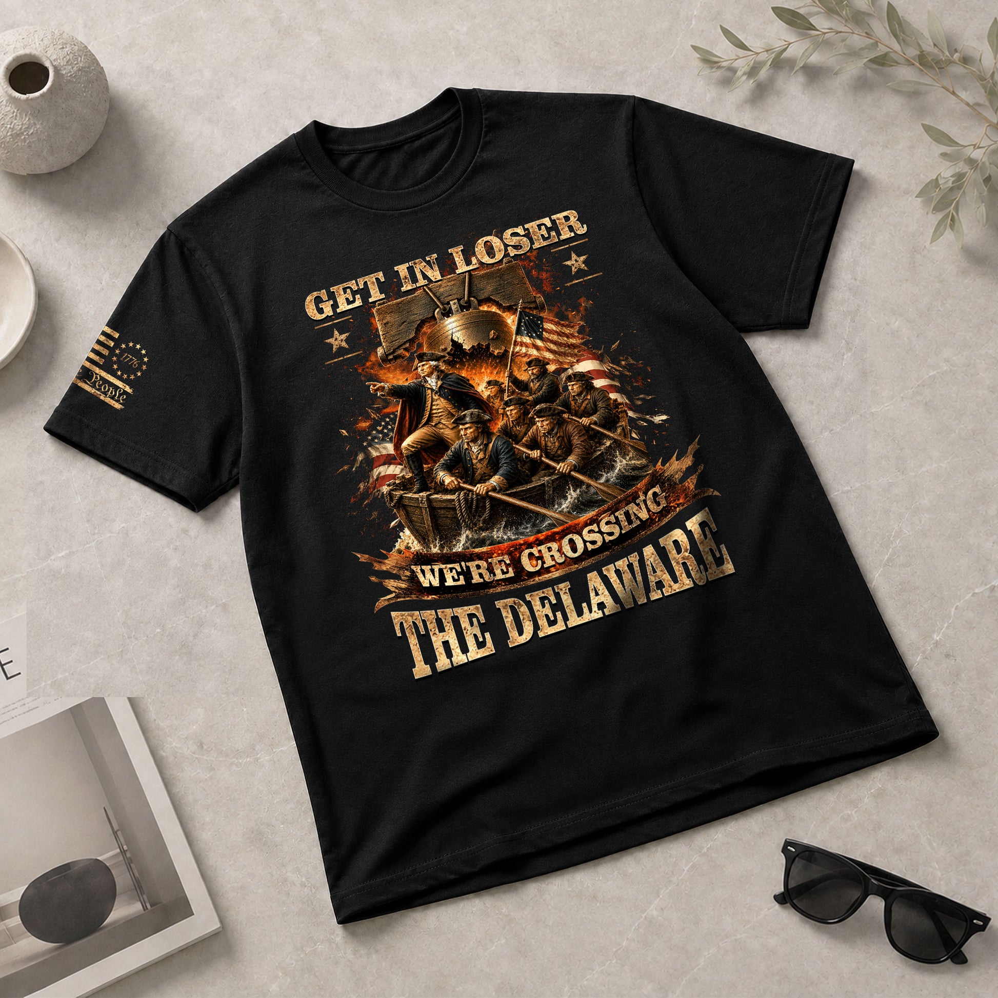 Get In Loser We're Crossing The Delaware T-Shirt Revolutionary War Patriotic Sleeve Tee - Rust Field Wear