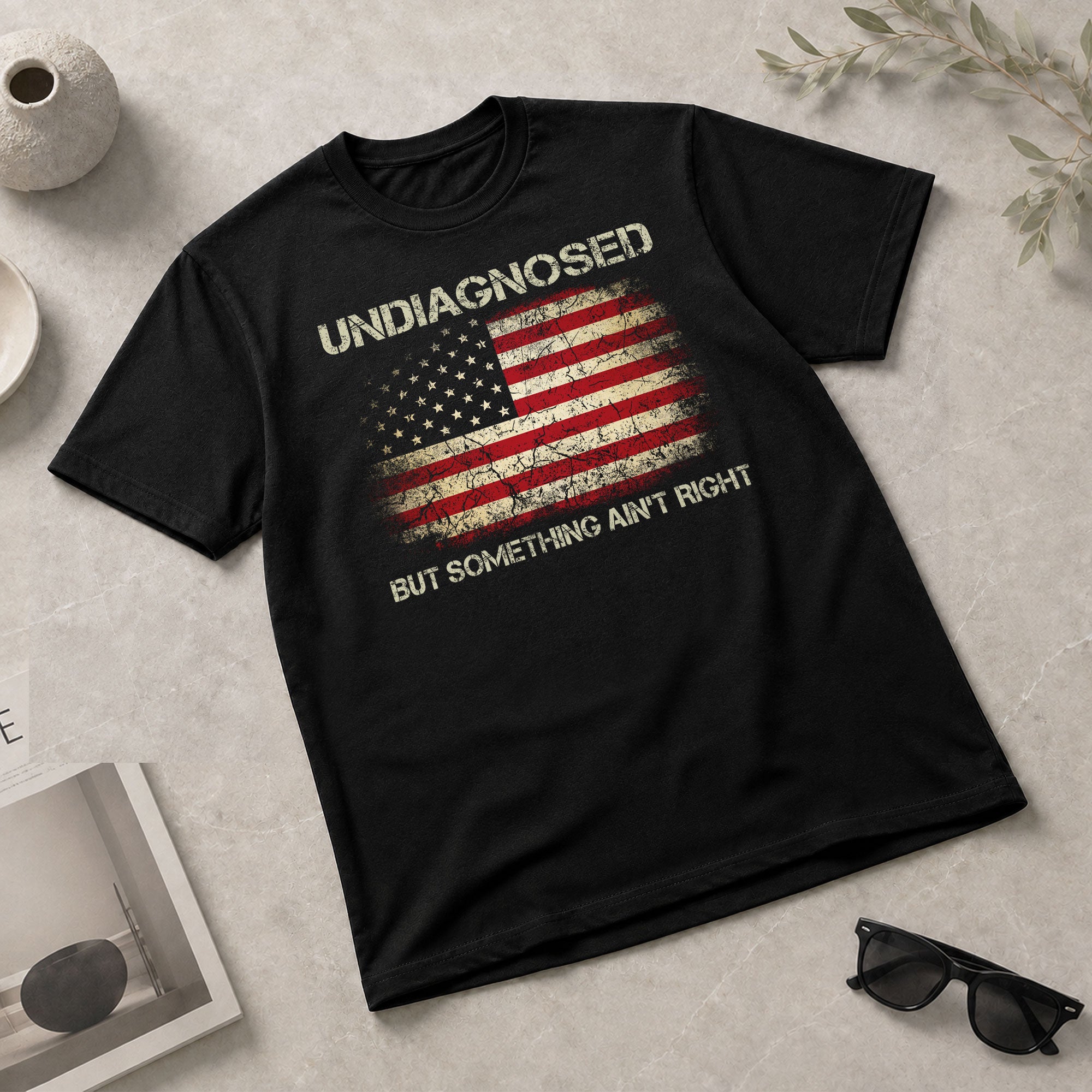 Undiagnosed But Something Ain't Right Tshirt - American Flag Chronic Illness Tee - Rust Field Wear