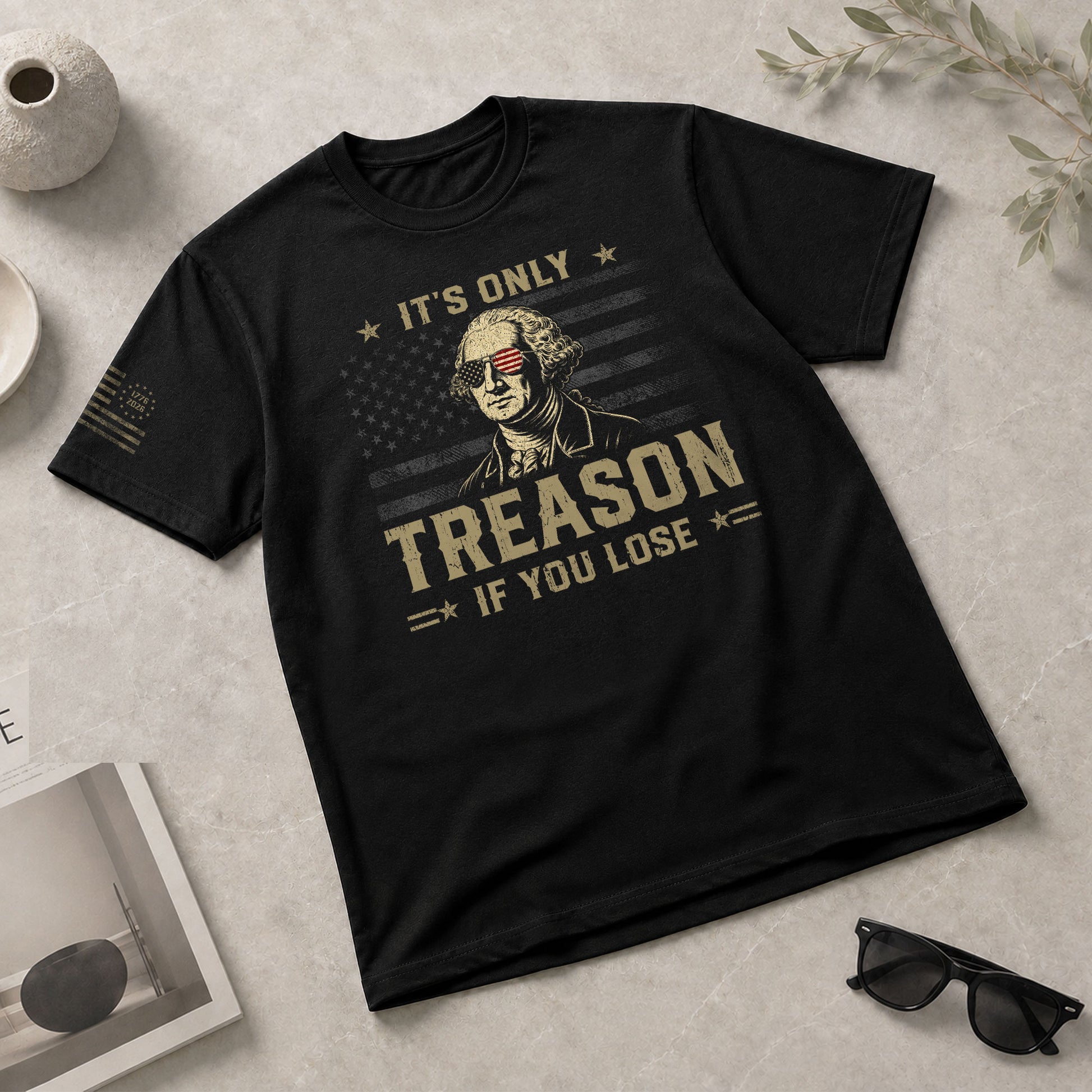 It's Only Treason If You Lose Shirt George Washington Patriotic American Flag 2D Tee - Rust Field Wear