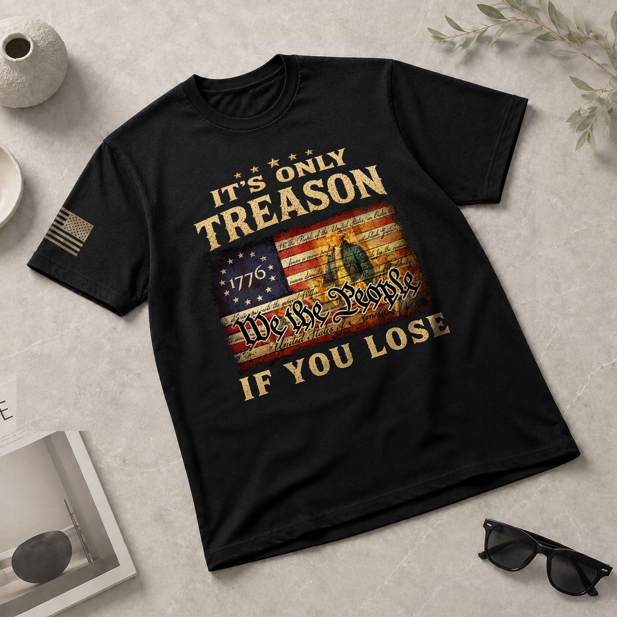 Patriotic 1776 We The People T-Shirt - It’s Only Treason If You Lose Historical Tee - Rust Field Wear