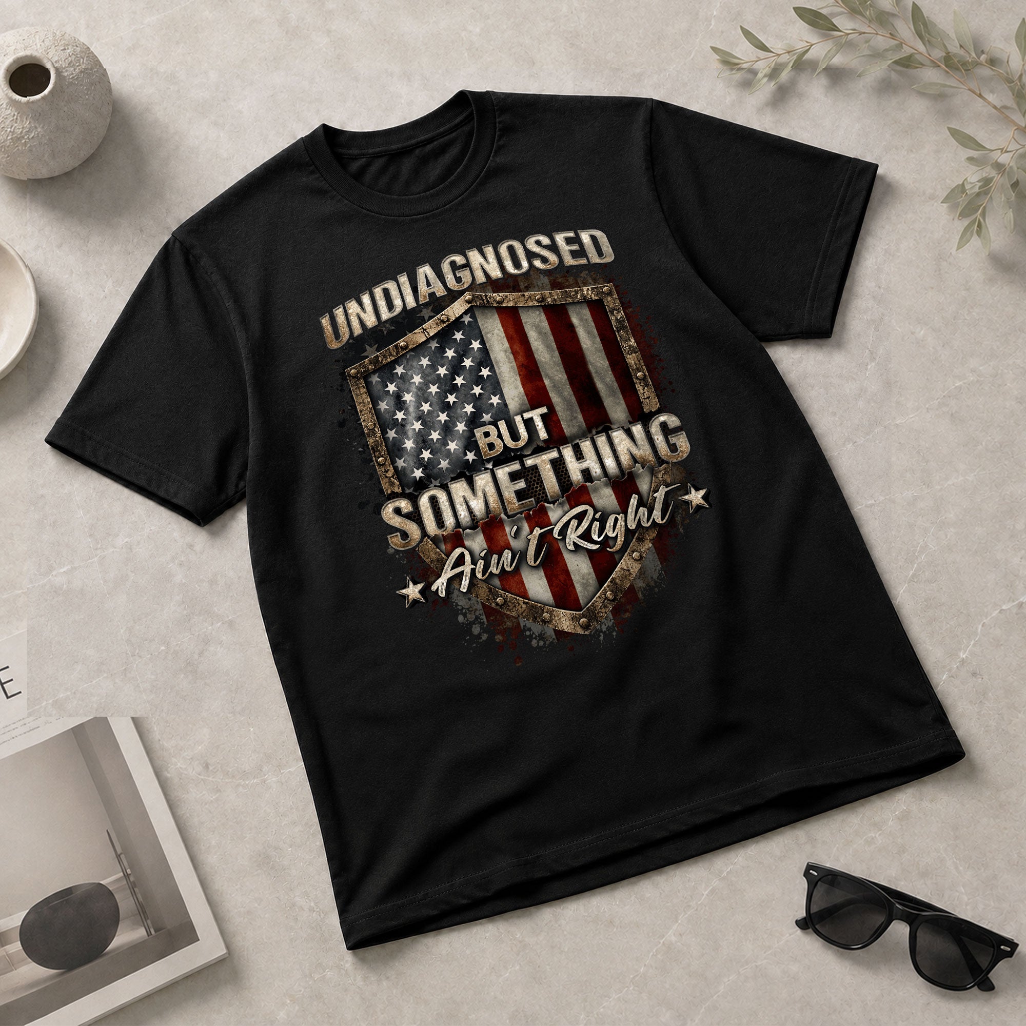 Undiagnosed But Something Ain't Right T-Shirt Vintage Flag Shield Funny Graphic Tee - Rust Field Wear