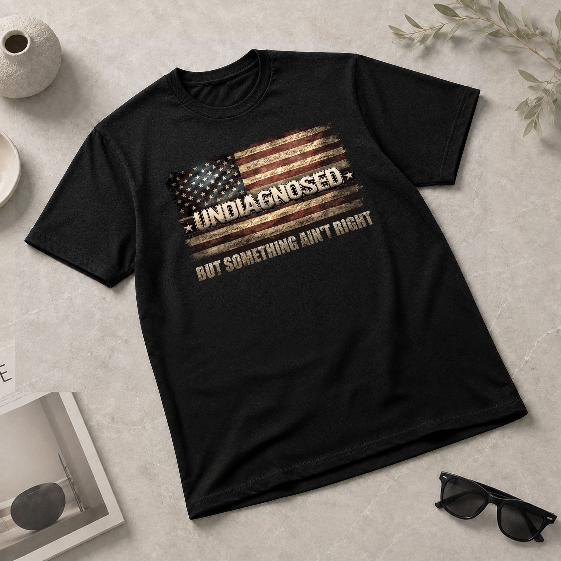 Undiagnosed But Something Ain't Right T-Shirt Vintage American Flag Graphic Tee - Rust Field Wear