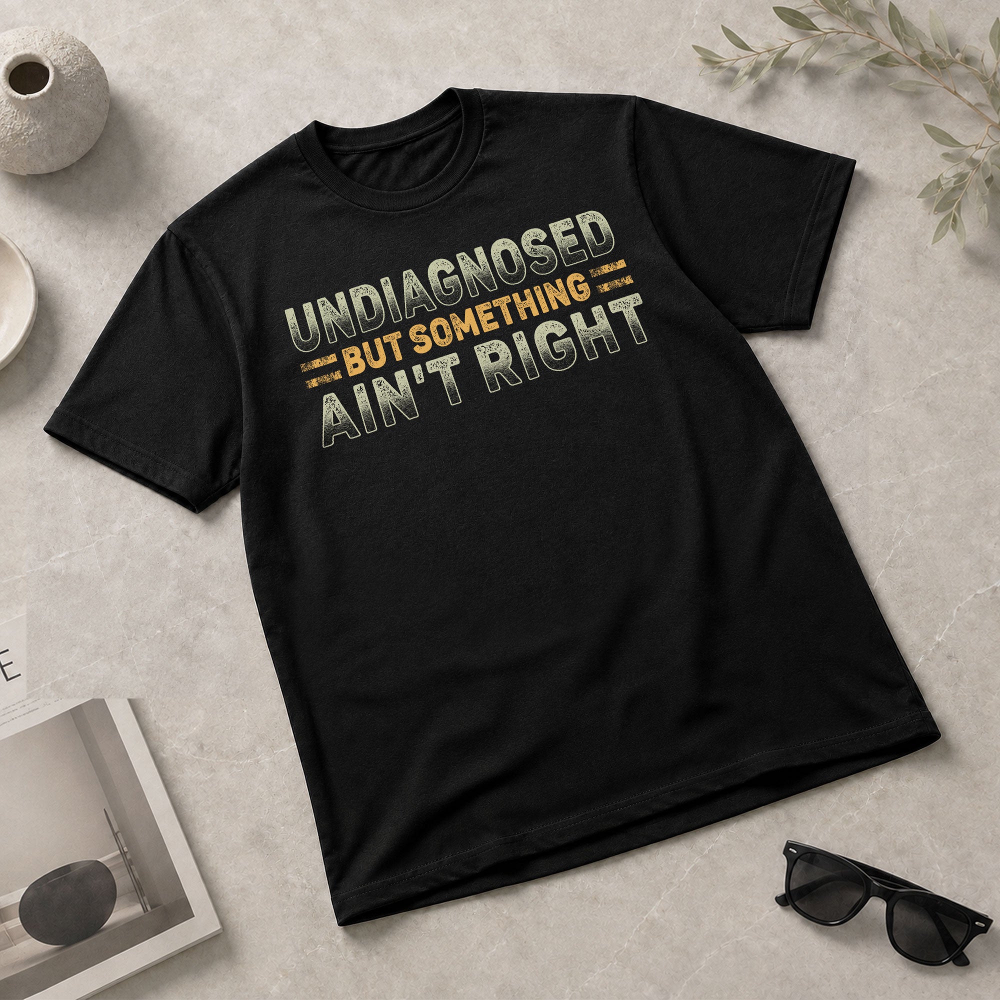 Undiagnosed But Something Ain't Right Graphic T Shirt Retro Style Casual Mens Tee - Rust Field Wear
