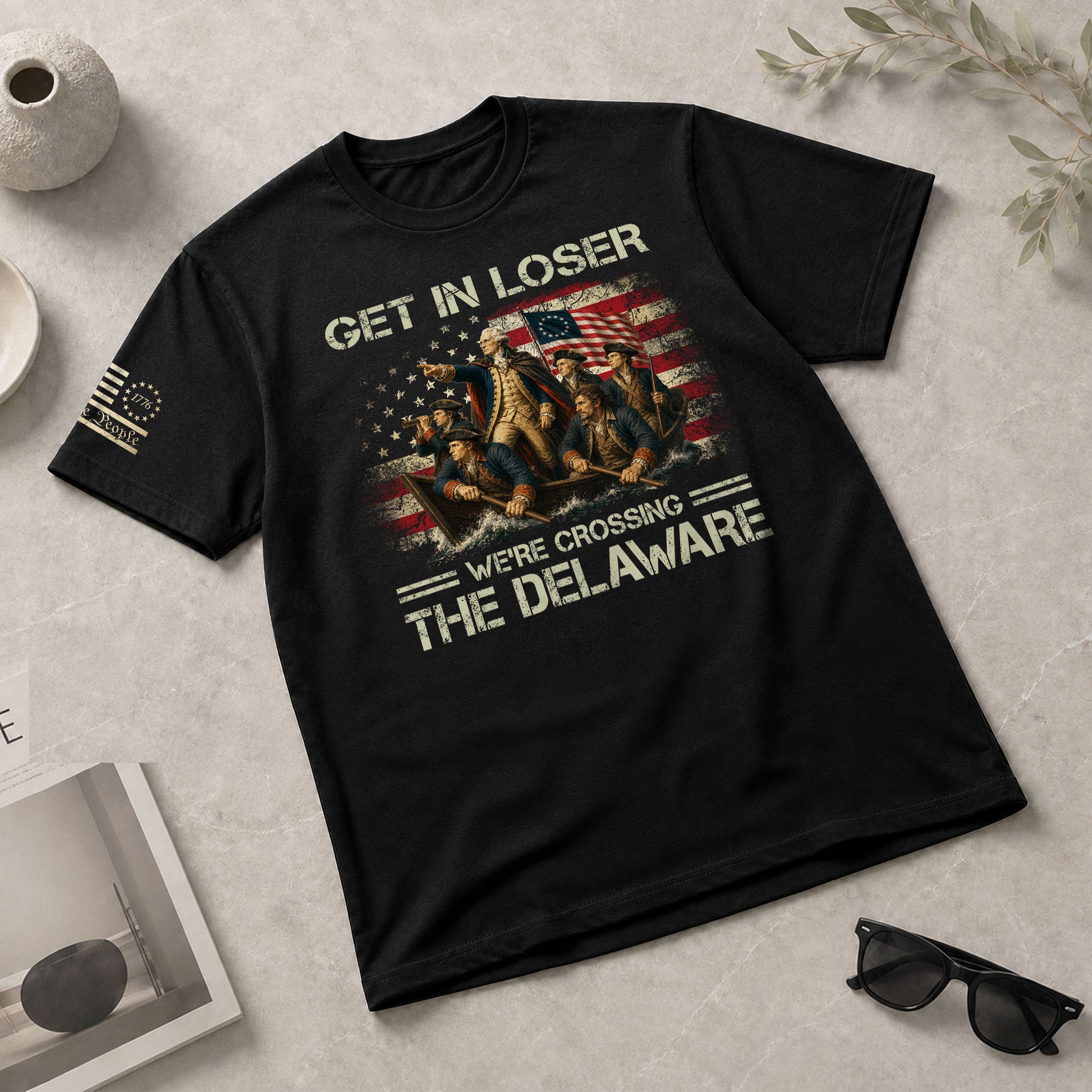 Get In Loser We're Crossing The Delaware T-Shirt George Washington Patriotic US Flag Tee - Rust Field Wear