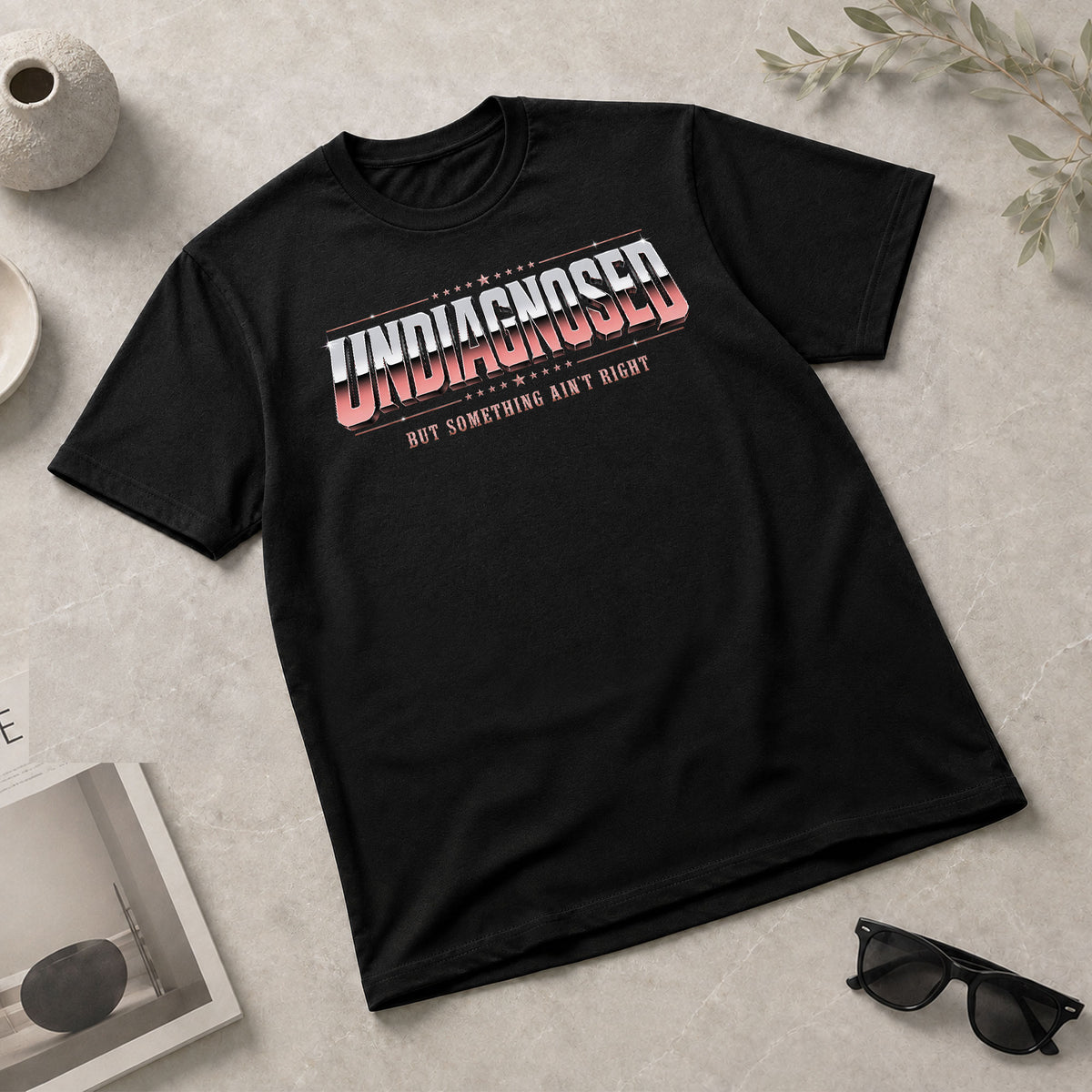Undiagnosed But Something Ain't Right Funny Sarcastic Humor Graphic T-Shirt for Adults - Rust Field Wear