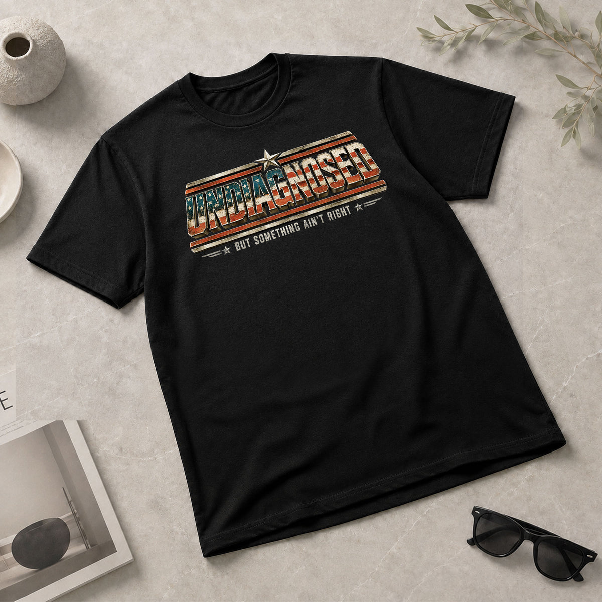 Undiagnosed But Something Ain't Right Patriotic Funny Shirt Vintage Humor Graphic Tee - Rust Field Wear