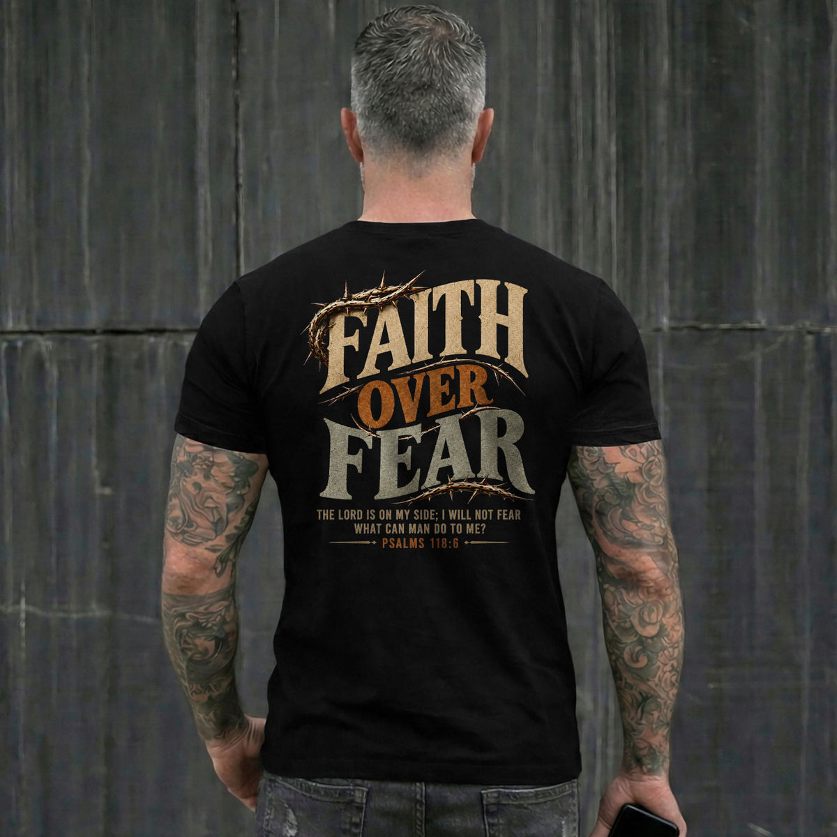 Faith Over Fear T Shirt Christian Crown Of Thorns Psalms 118 6 Religious Tee Apparel - Rust Field Wear