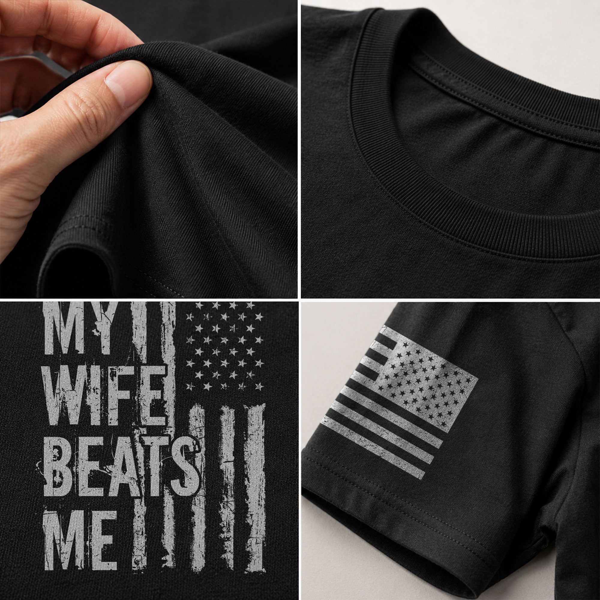 My Wife Beats Me Funny Joke Quote Men Monochrome Flag Graphic Shirt Casual Novelty