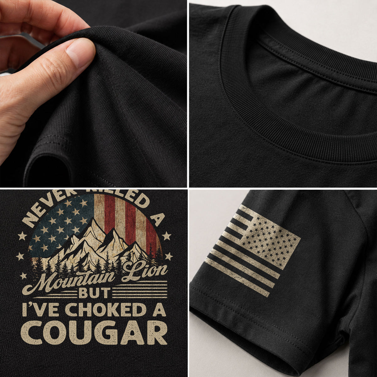 Never Killed A Mountain Lion But Ive Choked A Cougar US Flag Graphic T-Shirt