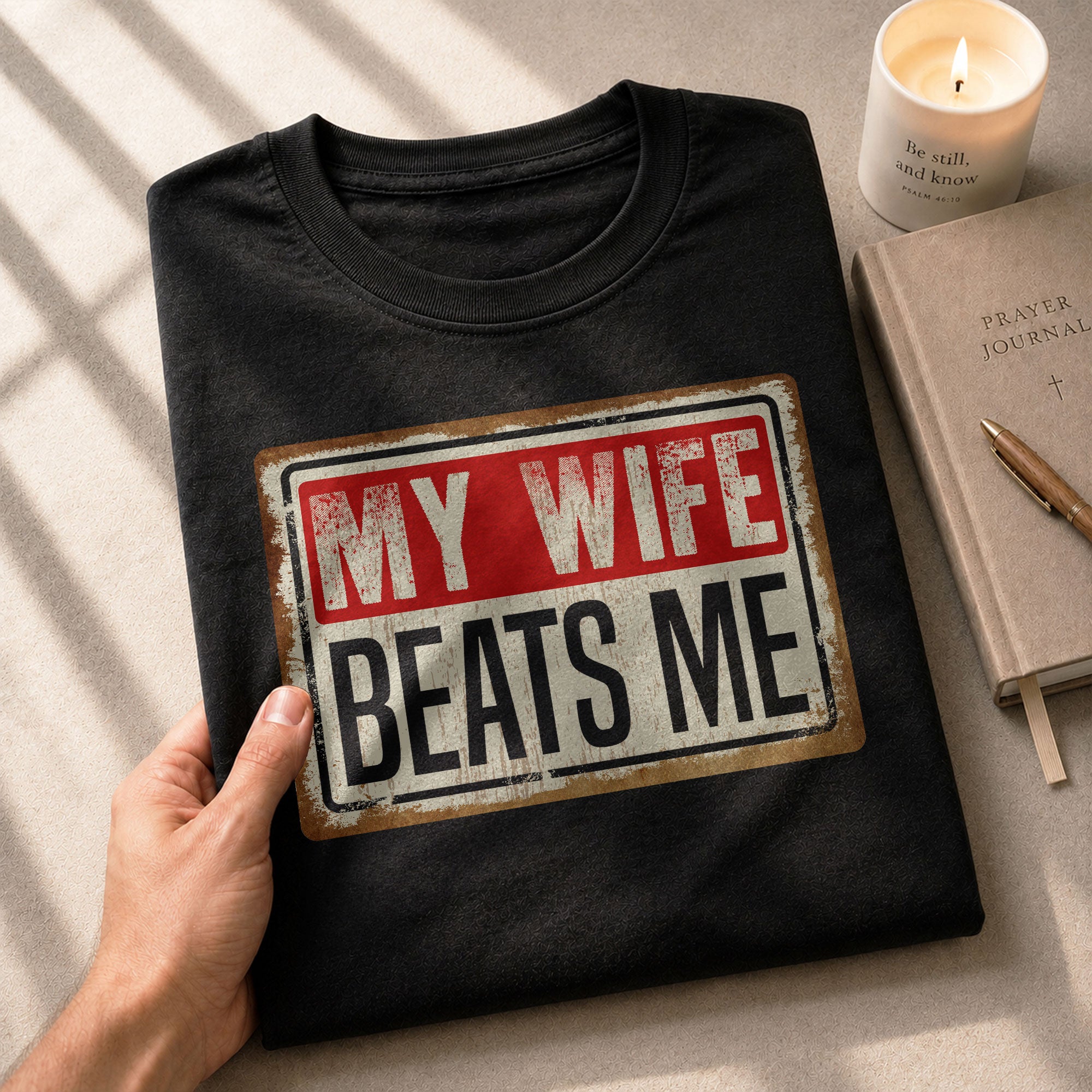 Funny Metal Sign Quote My Wife Beats Me Men Vintage Graphic Shirt Casual Novelty