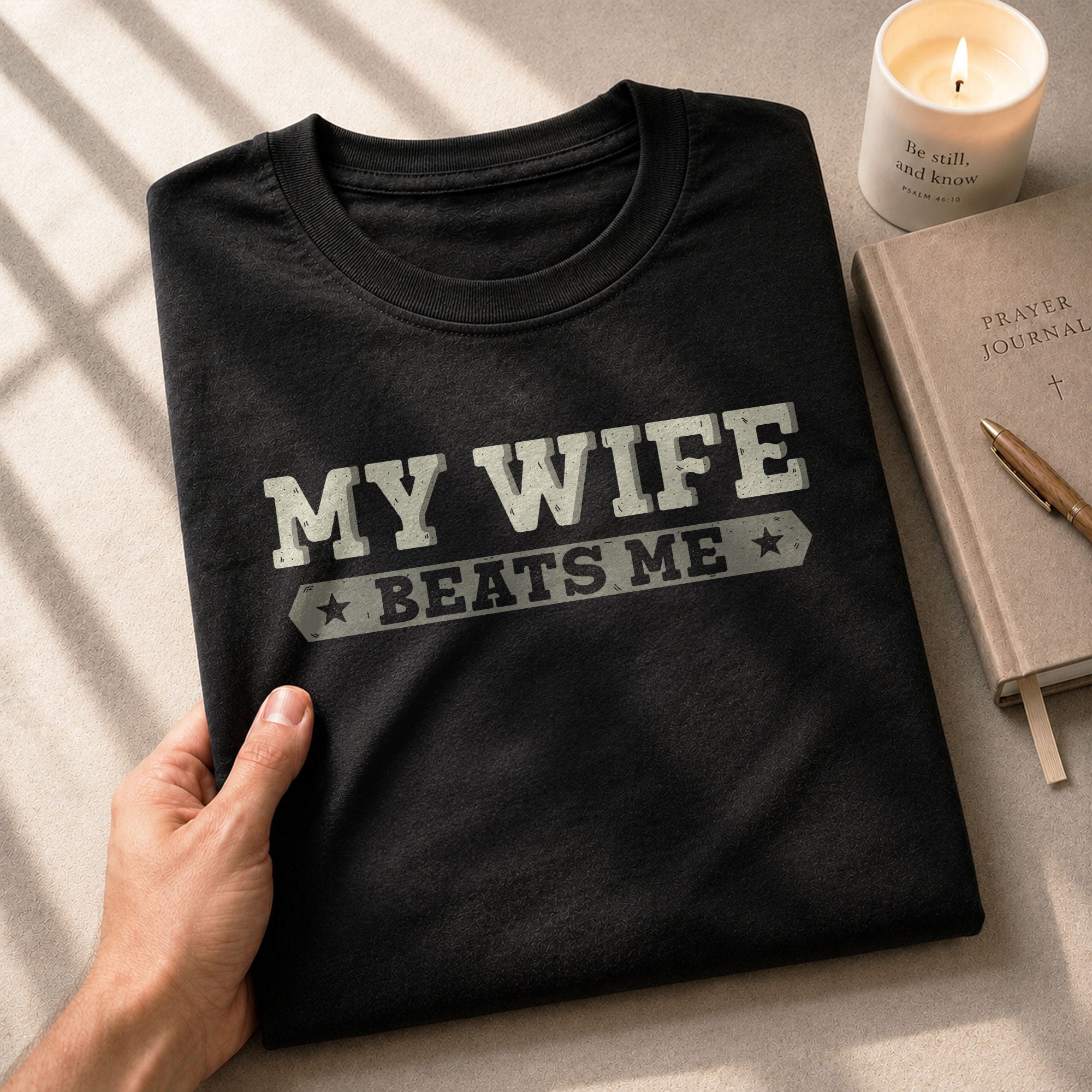 Funny Joke Quote My Wife Beats Me Men Vintage Graphic Shirt Casual Novelty Apparel