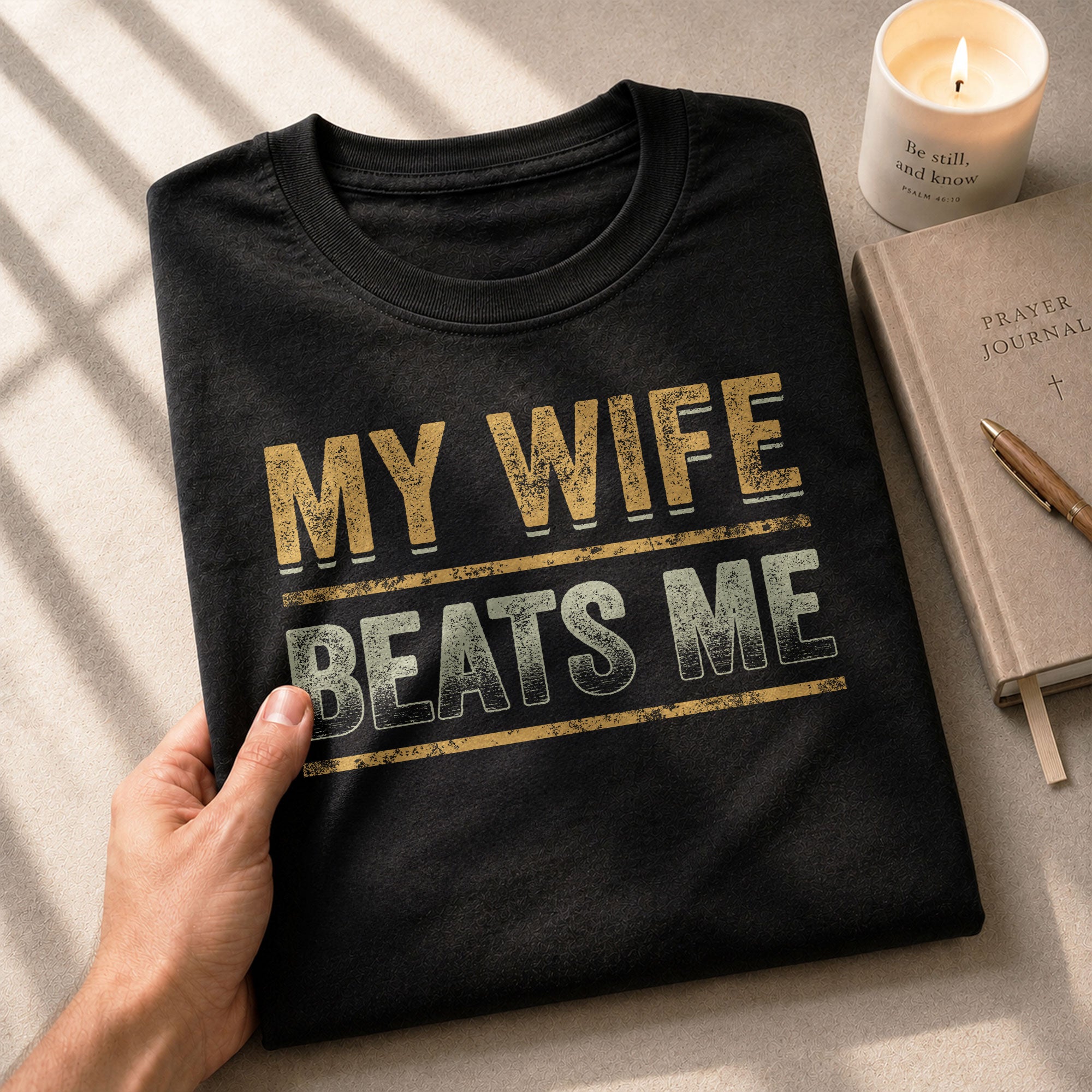 Funny Bold Lines Quote My Wife Beats Me Men Vintage Graphic Shirt Casual Novelty