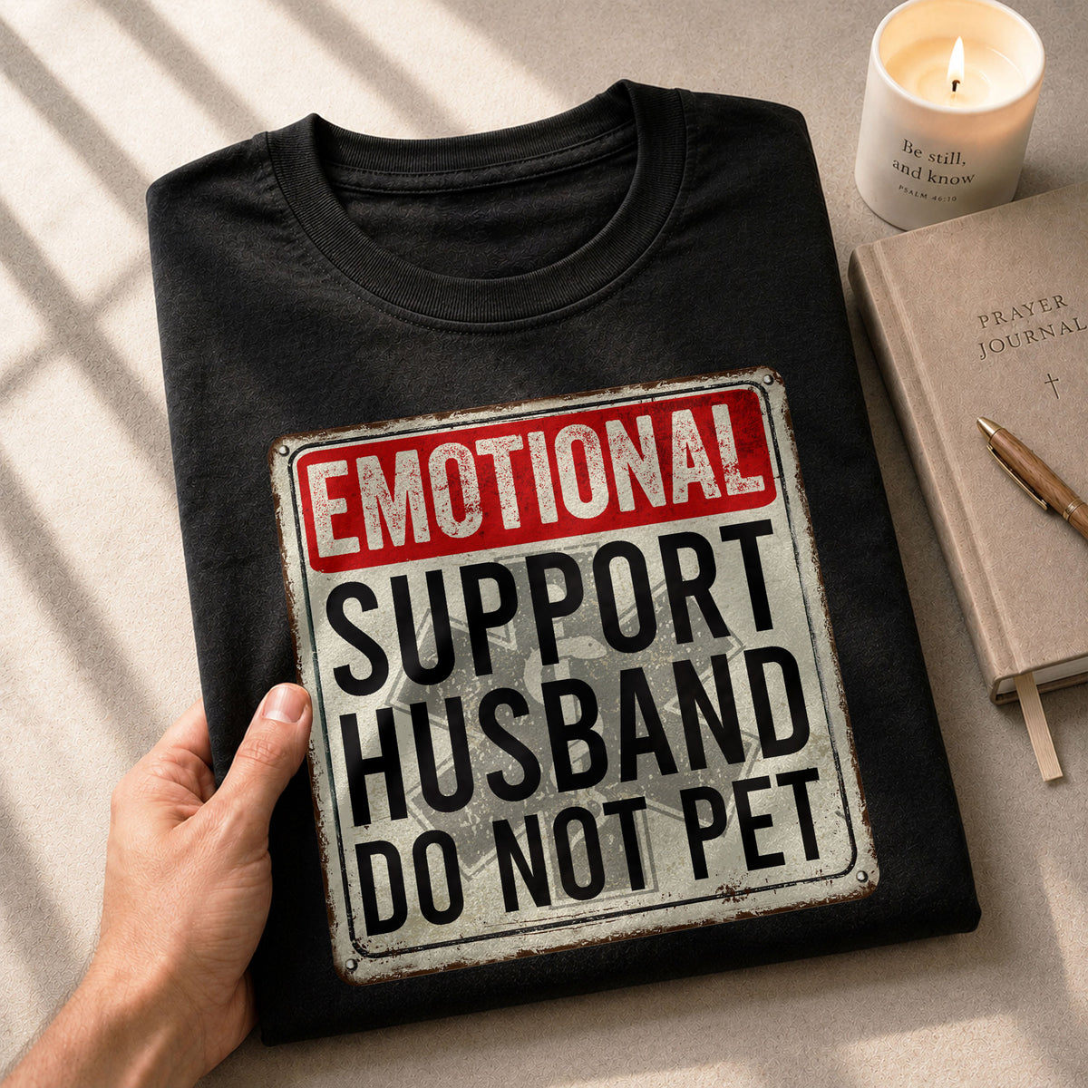 Humorous Emotional Support Husband Do Not Pet Warning Sign Tee Shirt Cotton Apparel