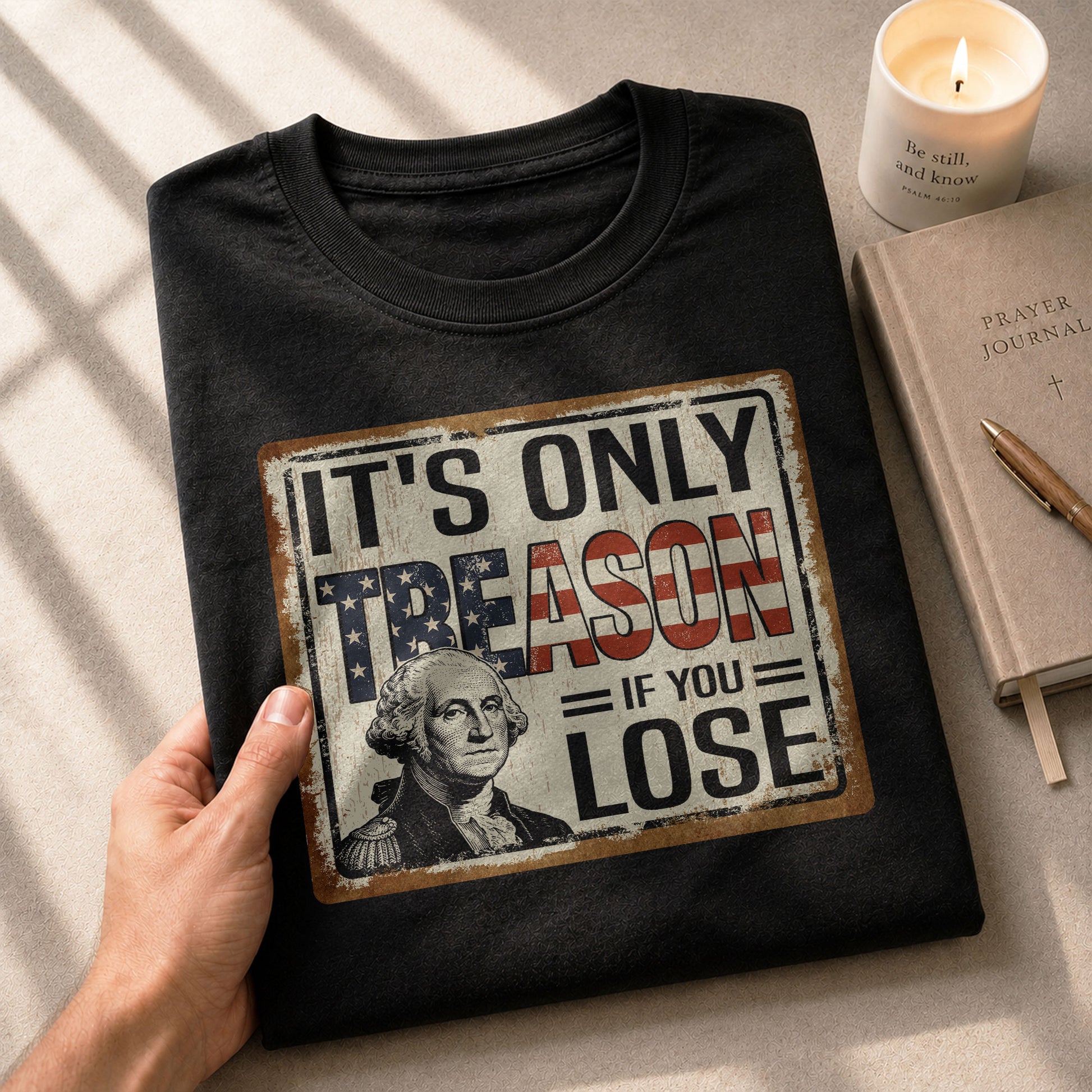 It's Only Treason If You Lose T-Shirt Vintage George Washington Patriotic US Flag Tee - Rust Field Wear